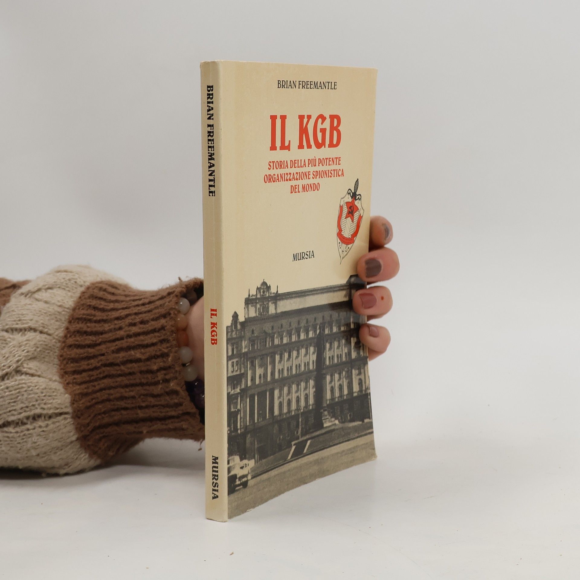 Grande universale Mursia.Testimonianze: Il KGB. Storia della più potente organizzazione spionistica del mondo