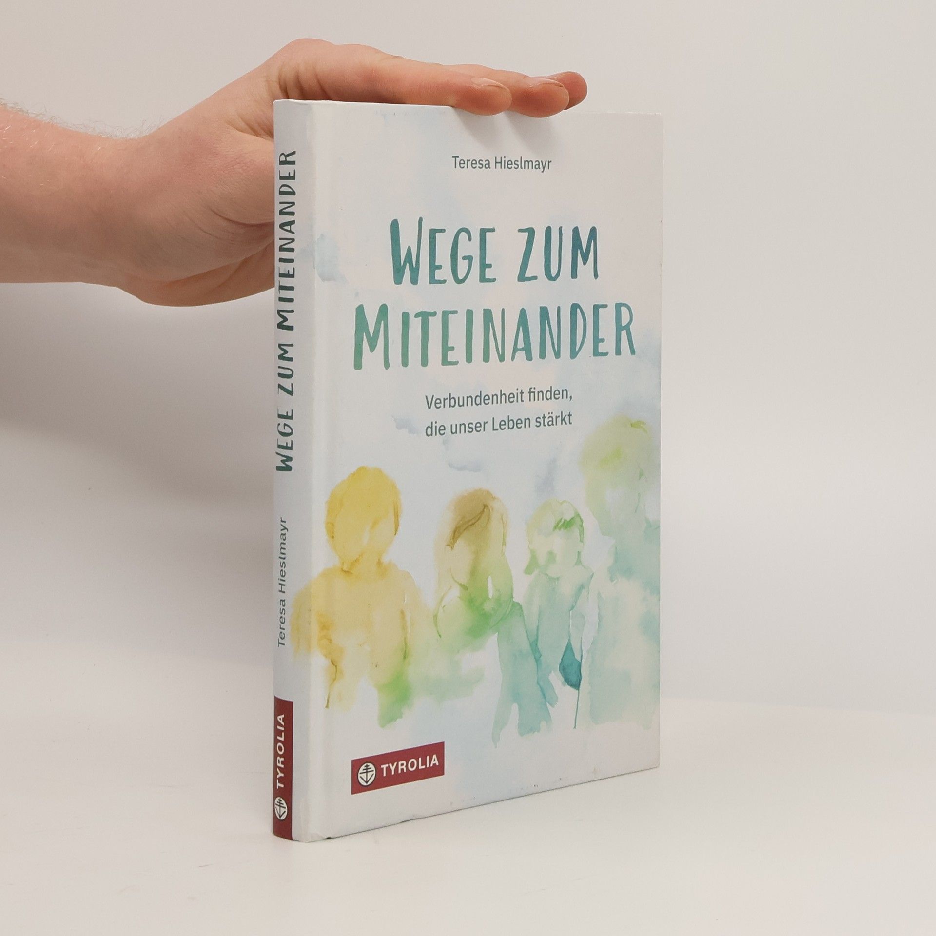 Teresa Hieslmayr Wege zum Miteinander