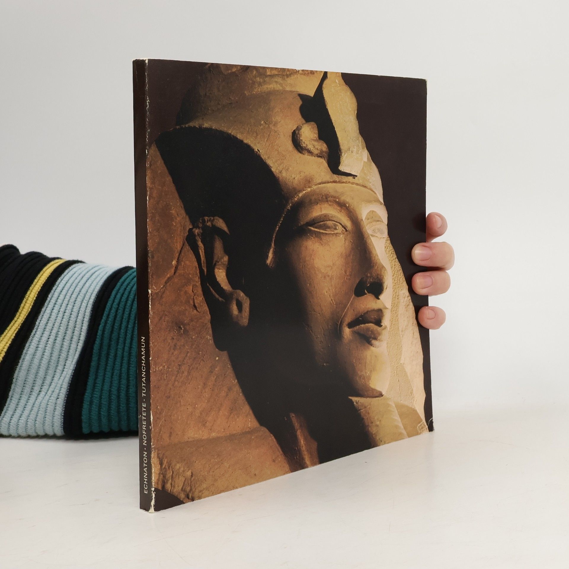 Helmut Satzinger Echnaton, Nofretete, Tutanchamun