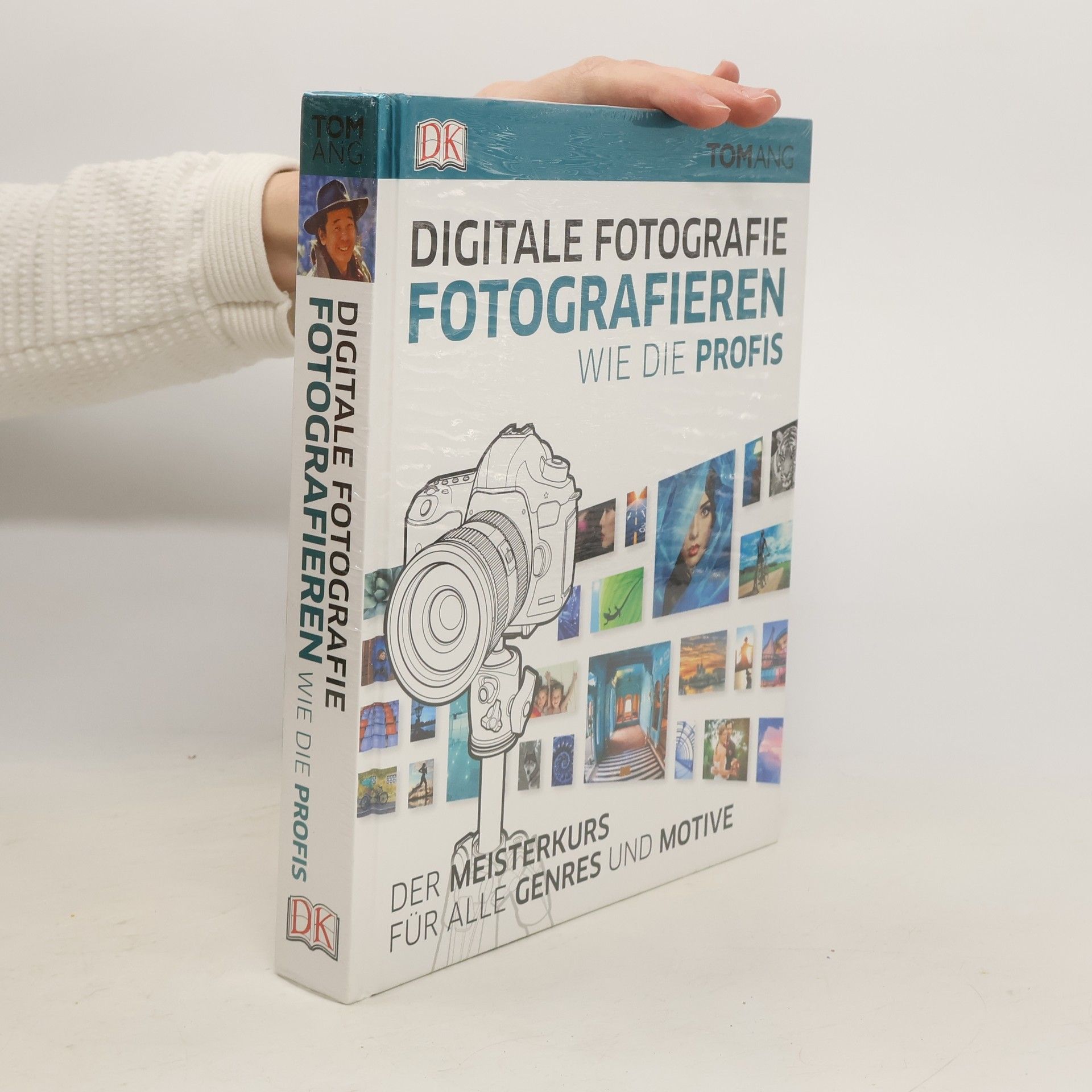 Tom Ang Digitale Fotografie Fotografieren wie die Profis