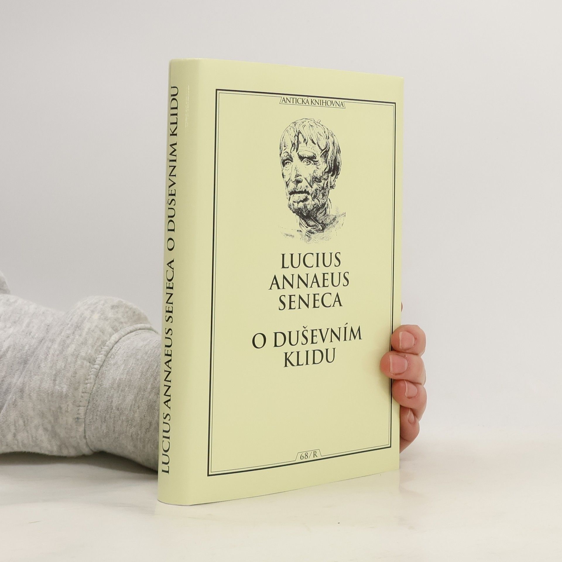 Lucius Annaeus Seneca O duševním klidu