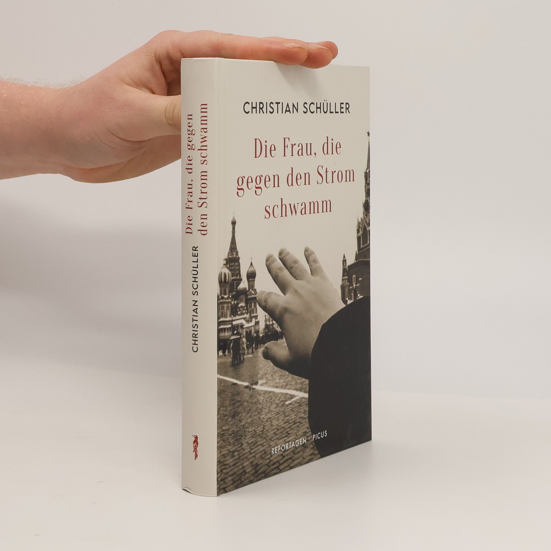 Christian Schüller Die Frau, die gegen den Strom schwamm