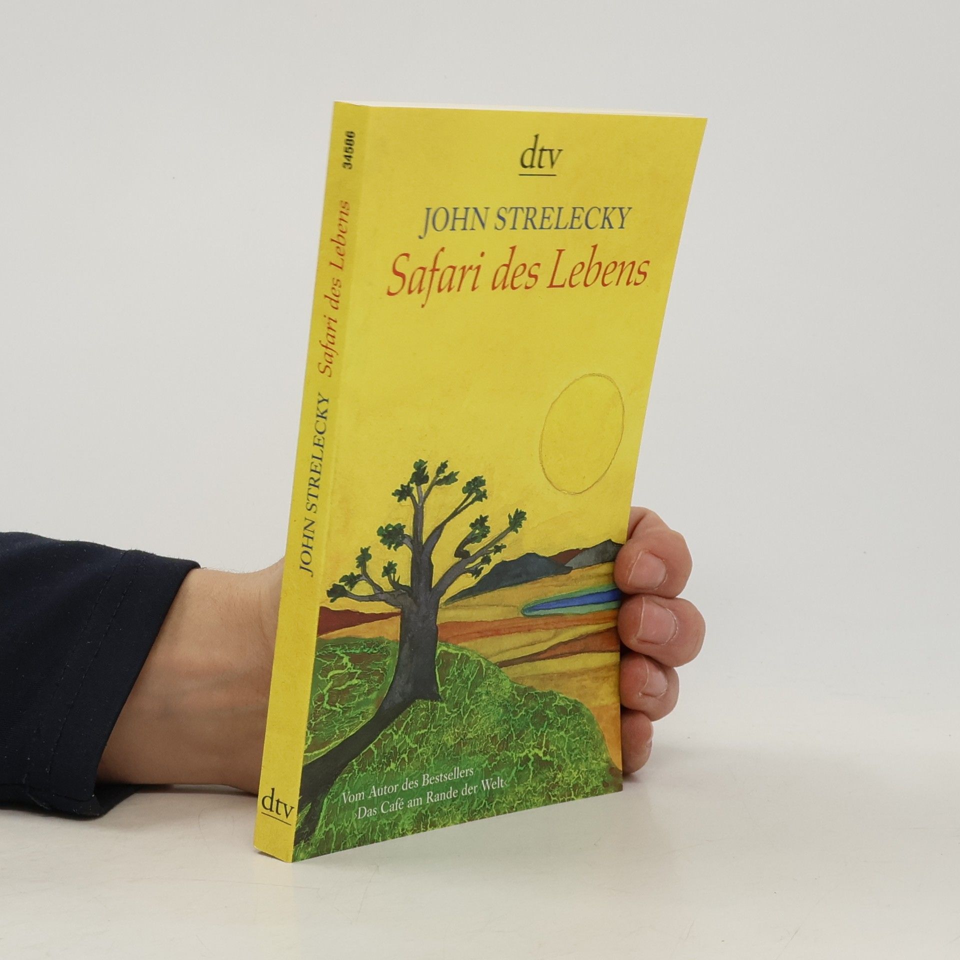 John P. Strelecky Safari des Lebens