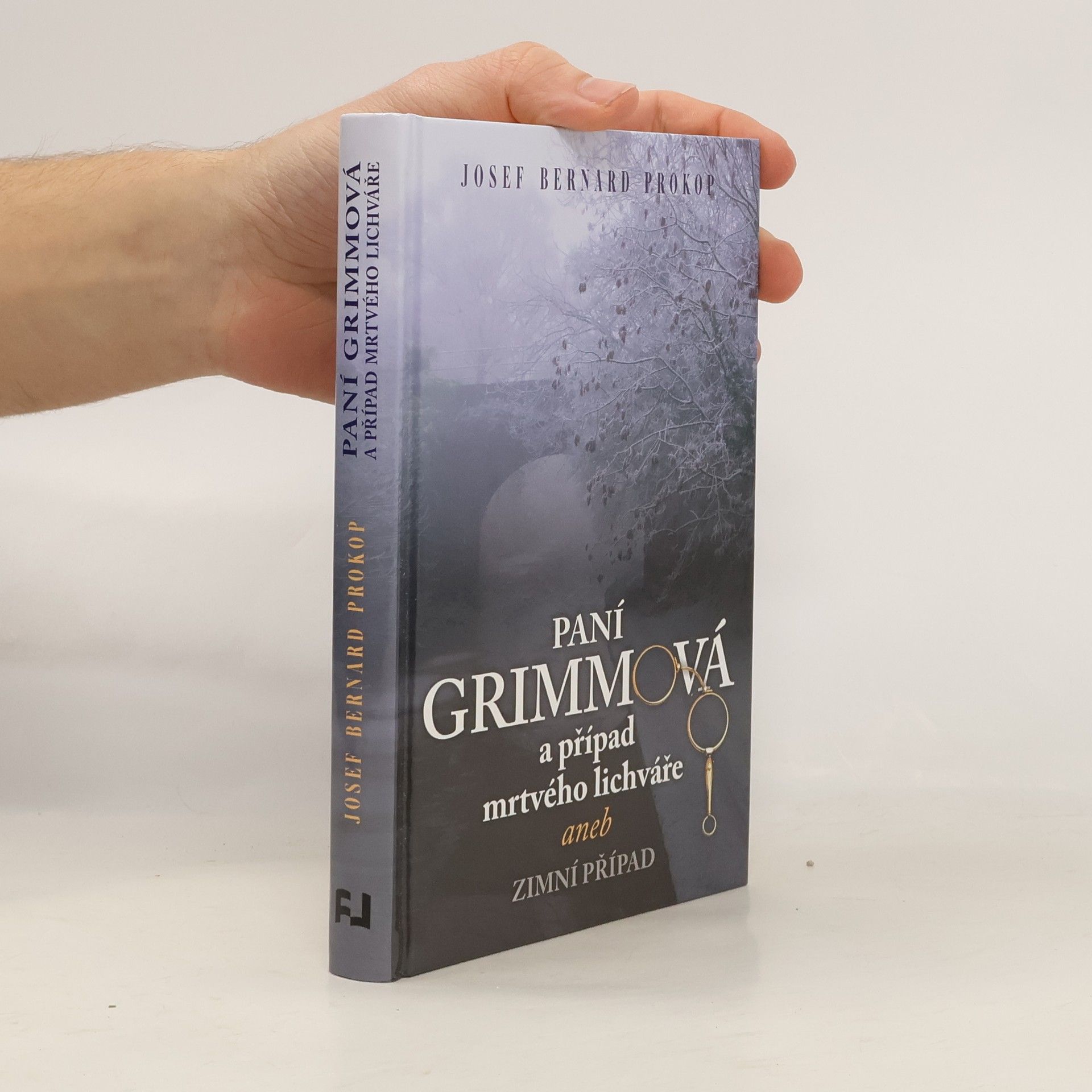 Josef Bernard Prokop Paní Grimmová a případ mrtvého lichváře aneb Zimní případ