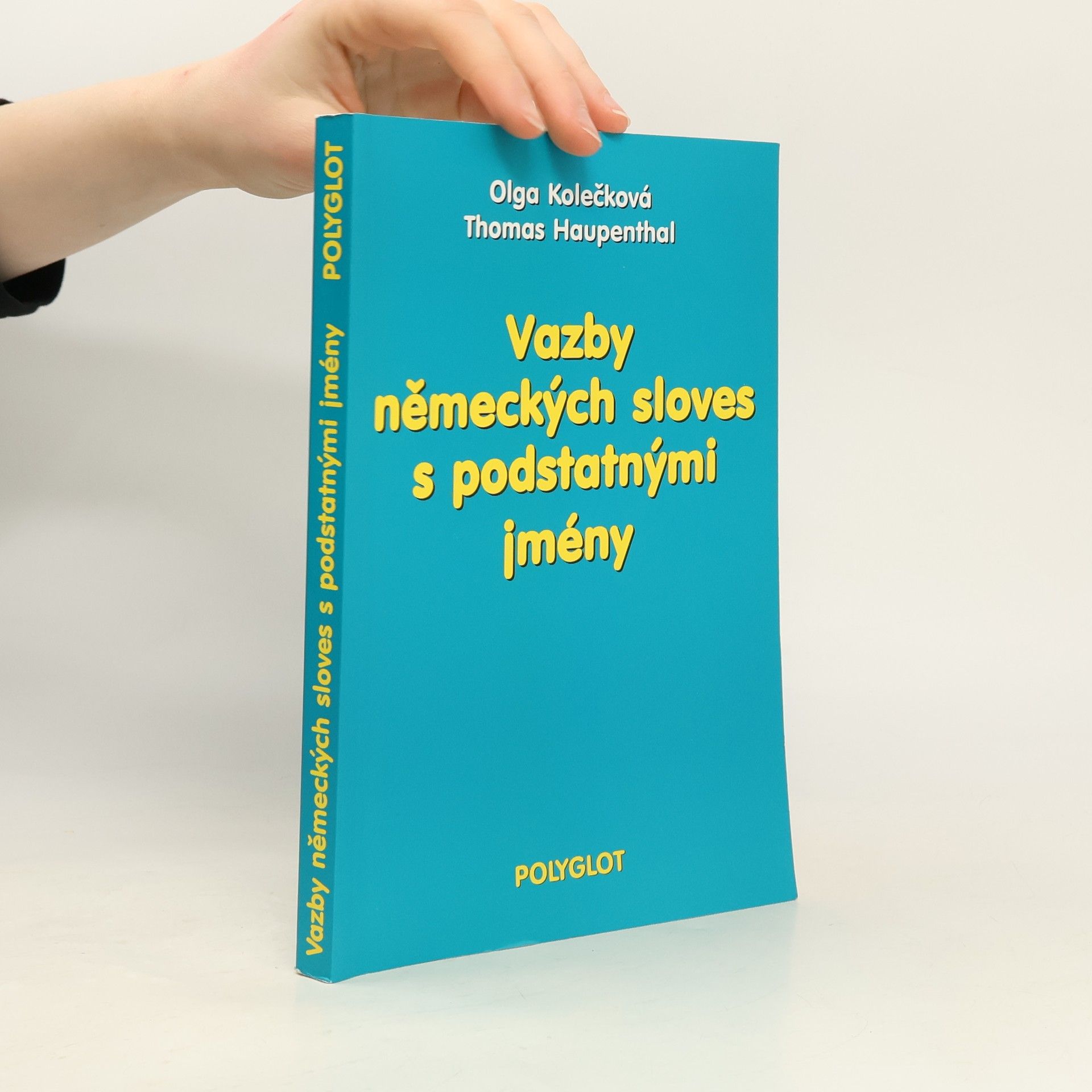 Vazby německých sloves s podstatnými jmény : výklad - příklady - cvičení