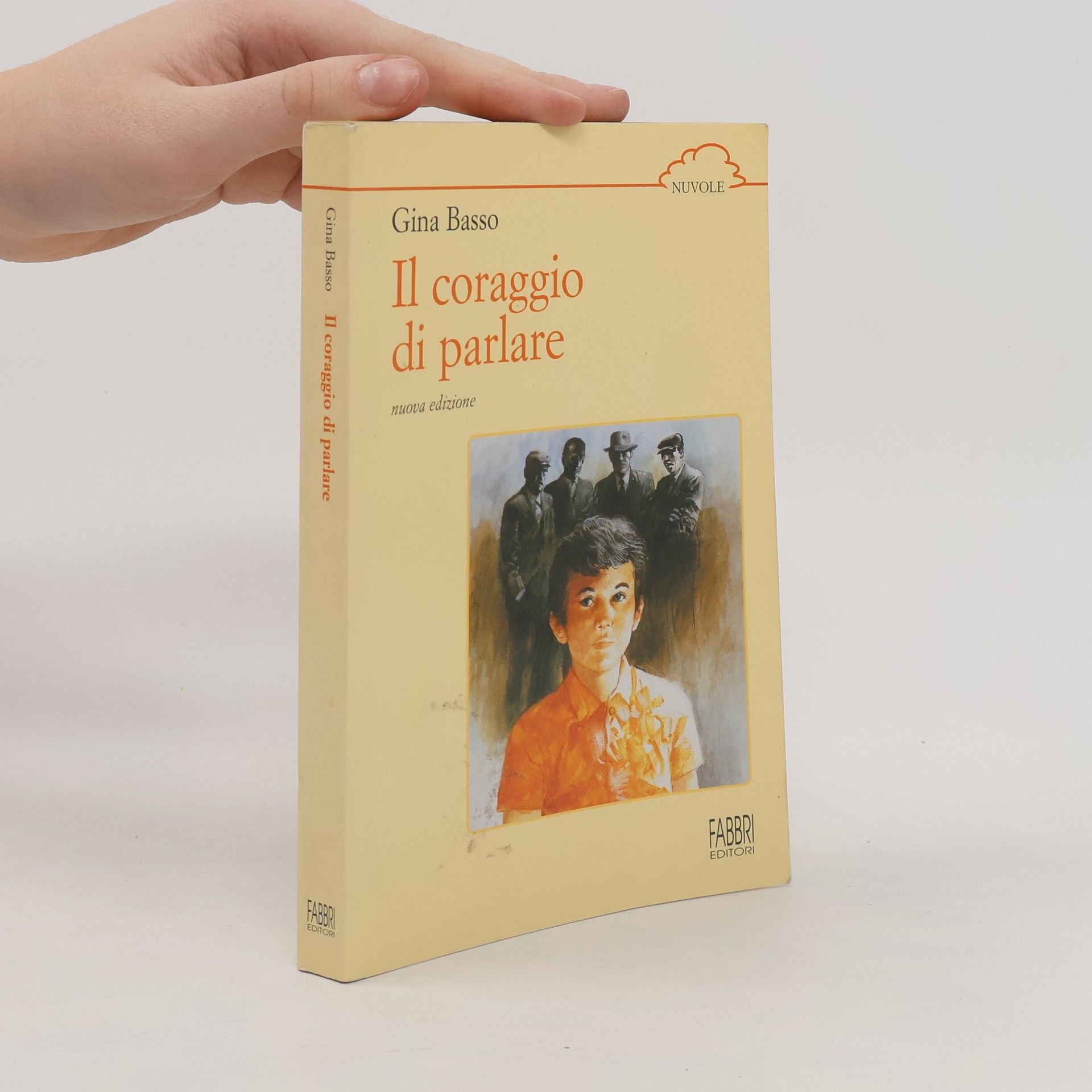 Gina Basso Nuvole: Il coraggio di parlare - Nuova edizione