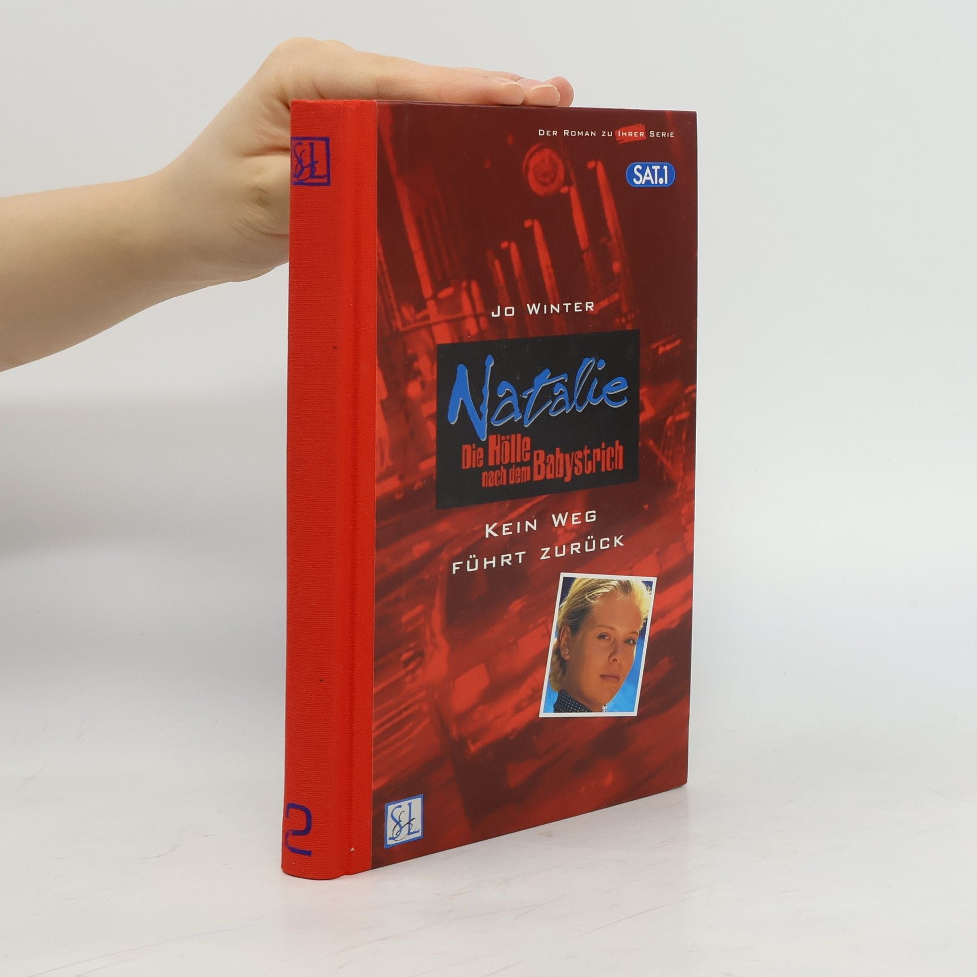 Der Roman zu Ihrer Serie - 2: Natalie - Kein Weg führt zurück