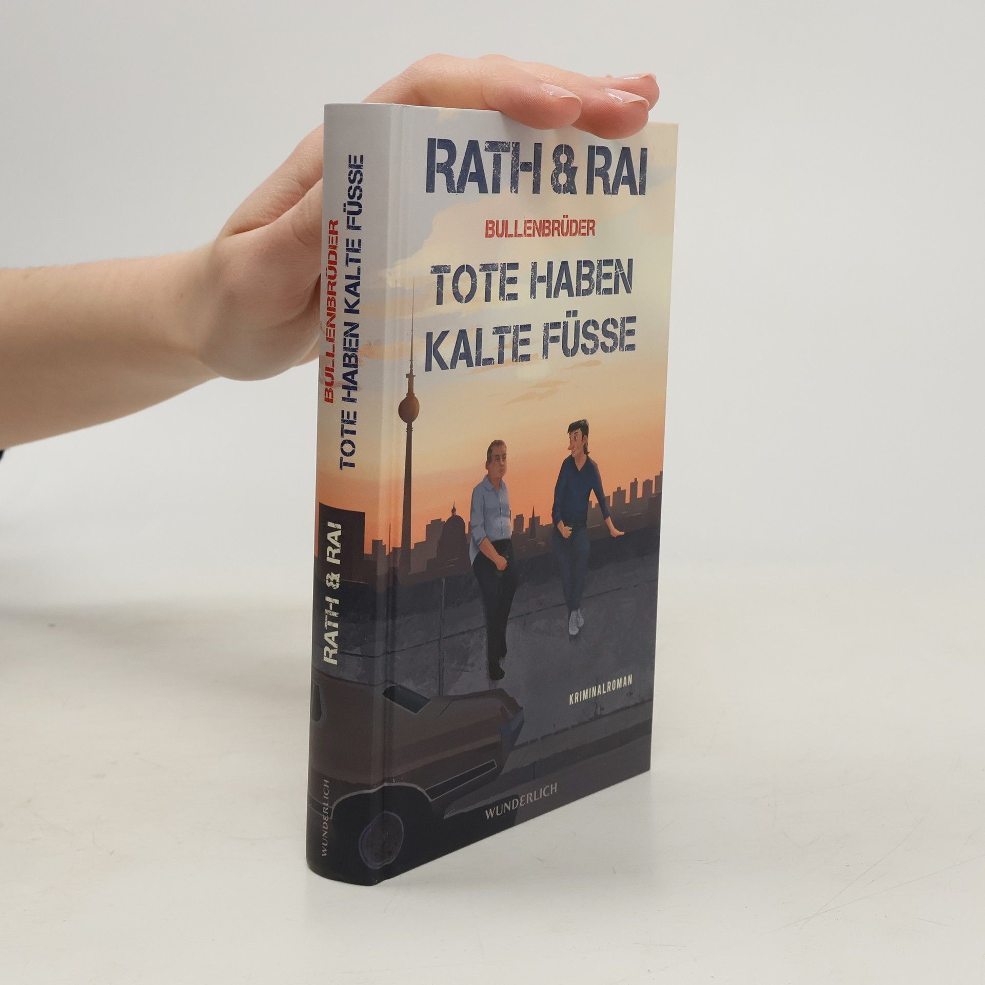 Hans Rath Bullenbrüder - Tote haben kalte Füsse