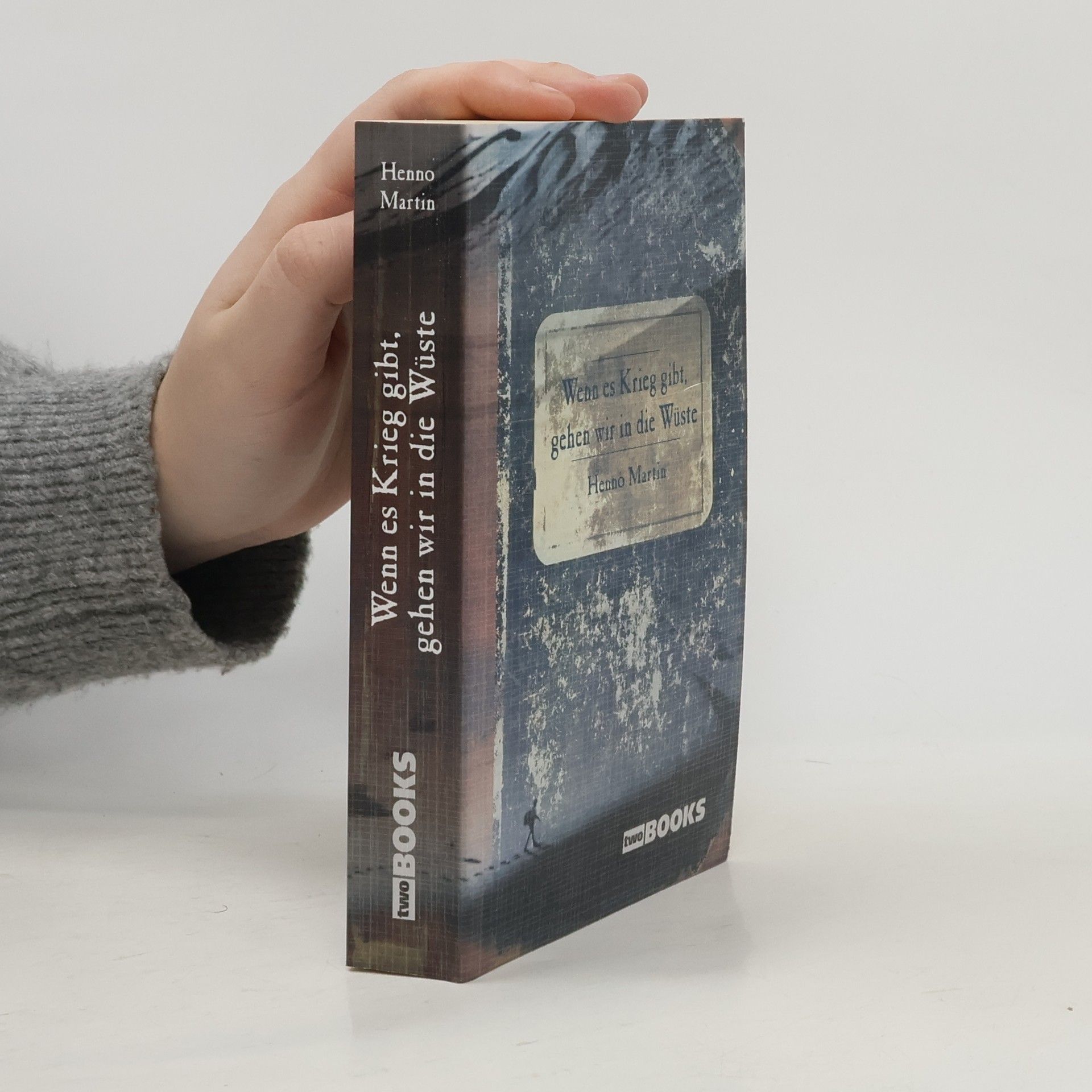 Henno Martin Wenn es Krieg gibt, gehen wir in die Wüste