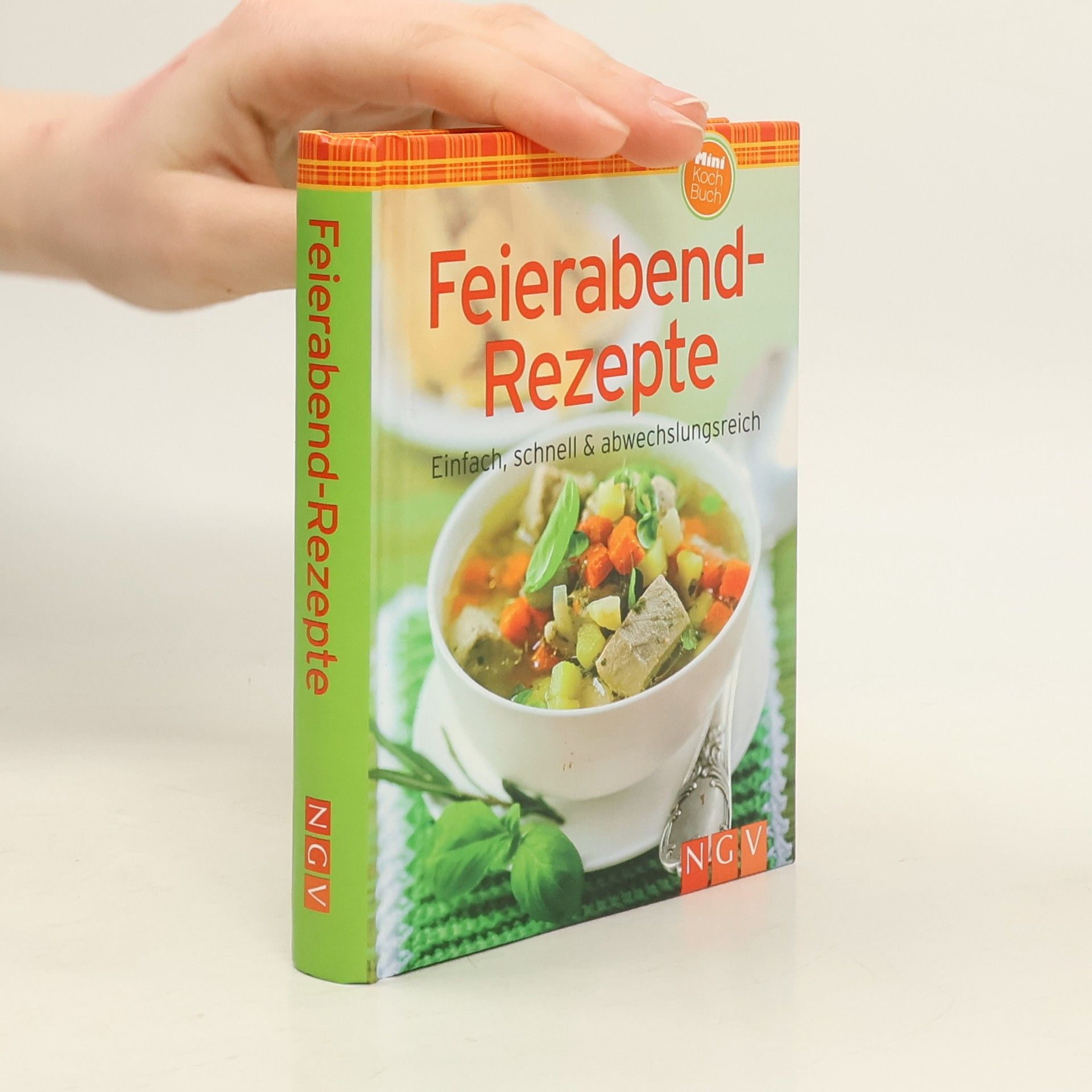 Autorenkollektiv Feierabend-Rezepte (Minikochbuch): Einfach, schnell & abwechslungsreich