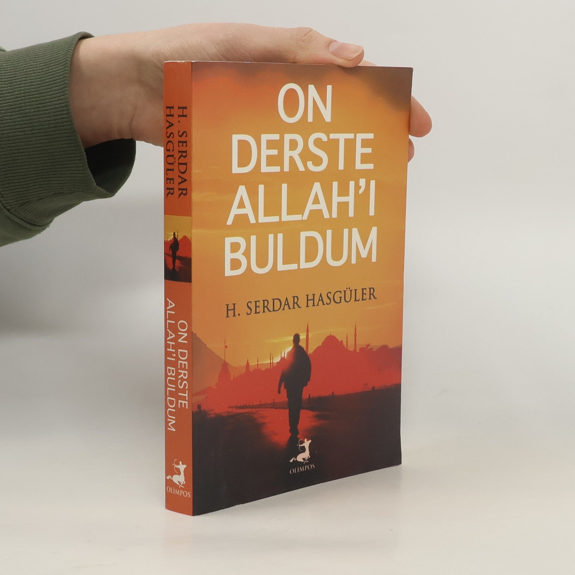 H. Serdar Hasgüler On derste Allah'i buldum