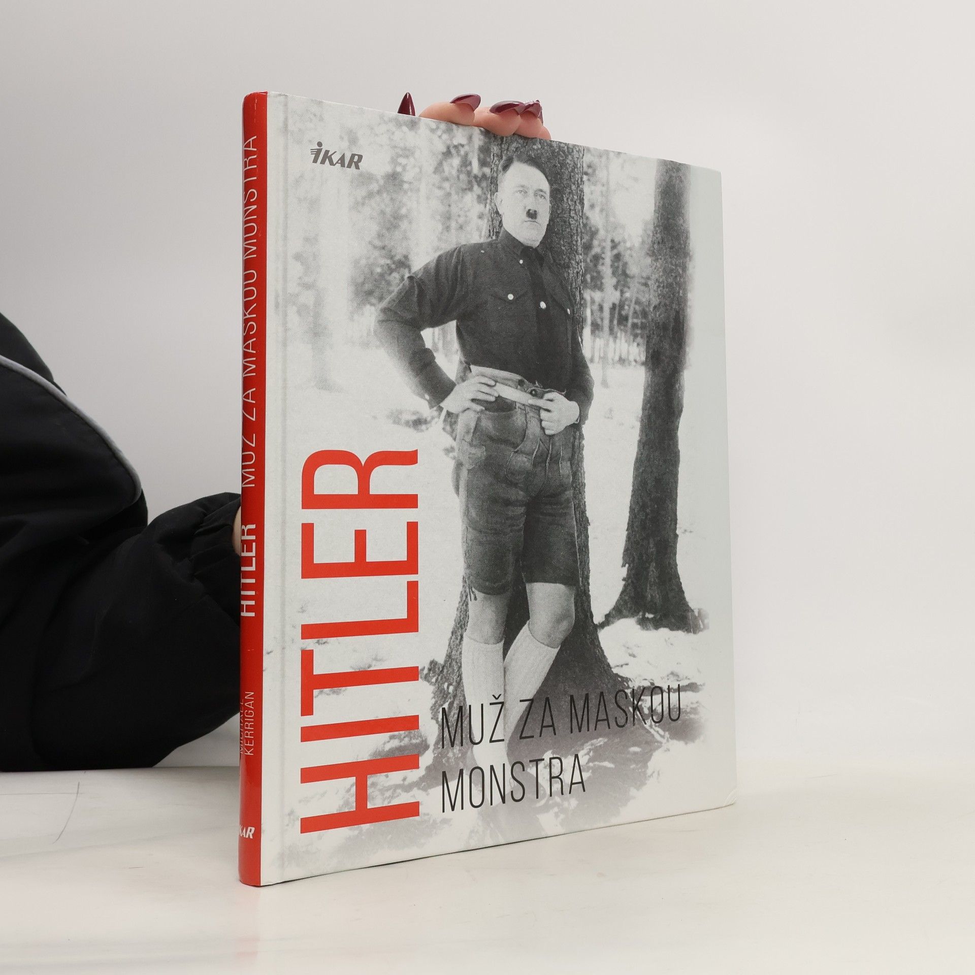 Michael Kerrigan Hitler - muž za maskou monstra