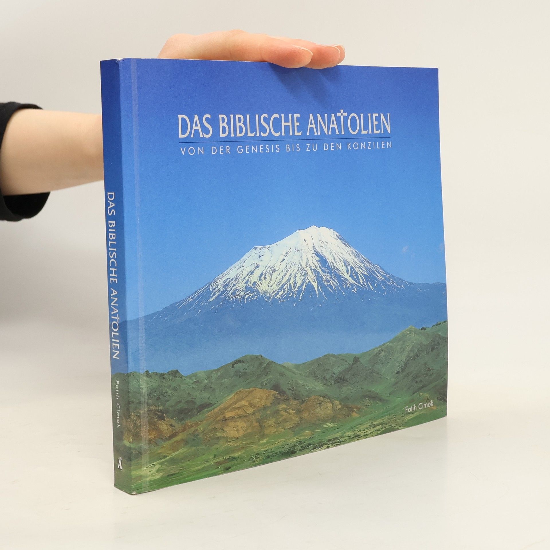 Fatih Cimok Das biblische Anatolien : von der Genesis bis zu den Konzilien
