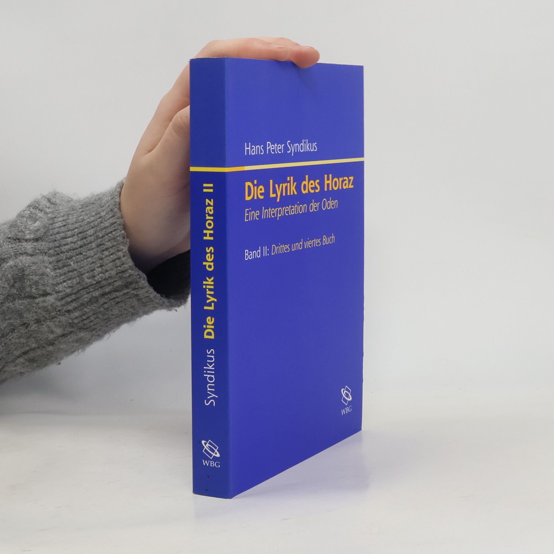 Hans Peter Syndikus Die Lyrik des Horaz