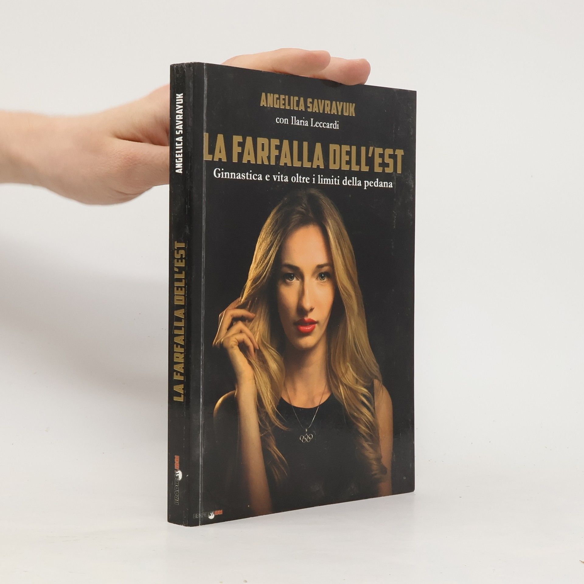 Angelica Savrayuk La farfalla dell'est. Ginnastica e vita oltre i limiti della pedana