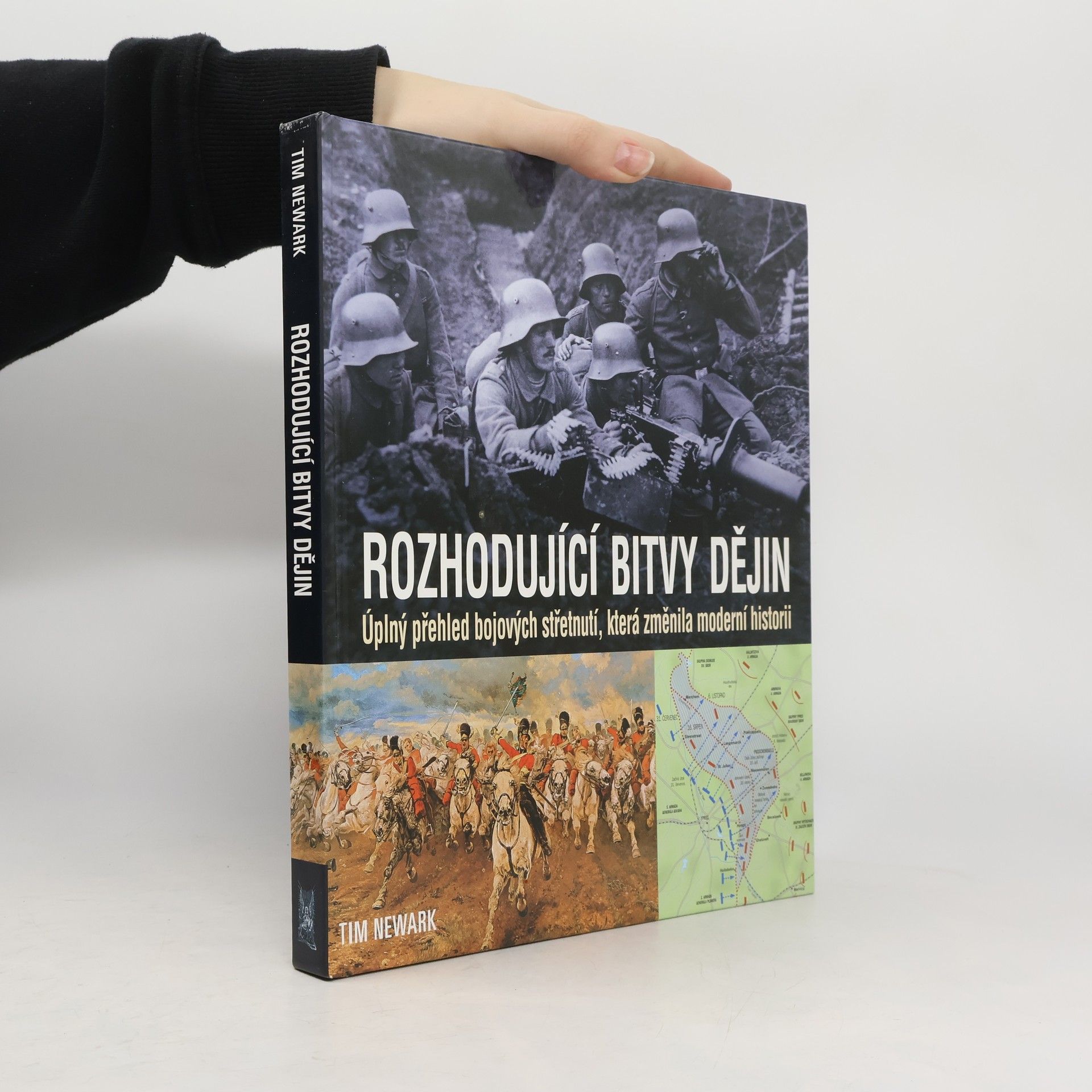 Tim Newark Rozhodující bitvy dějin