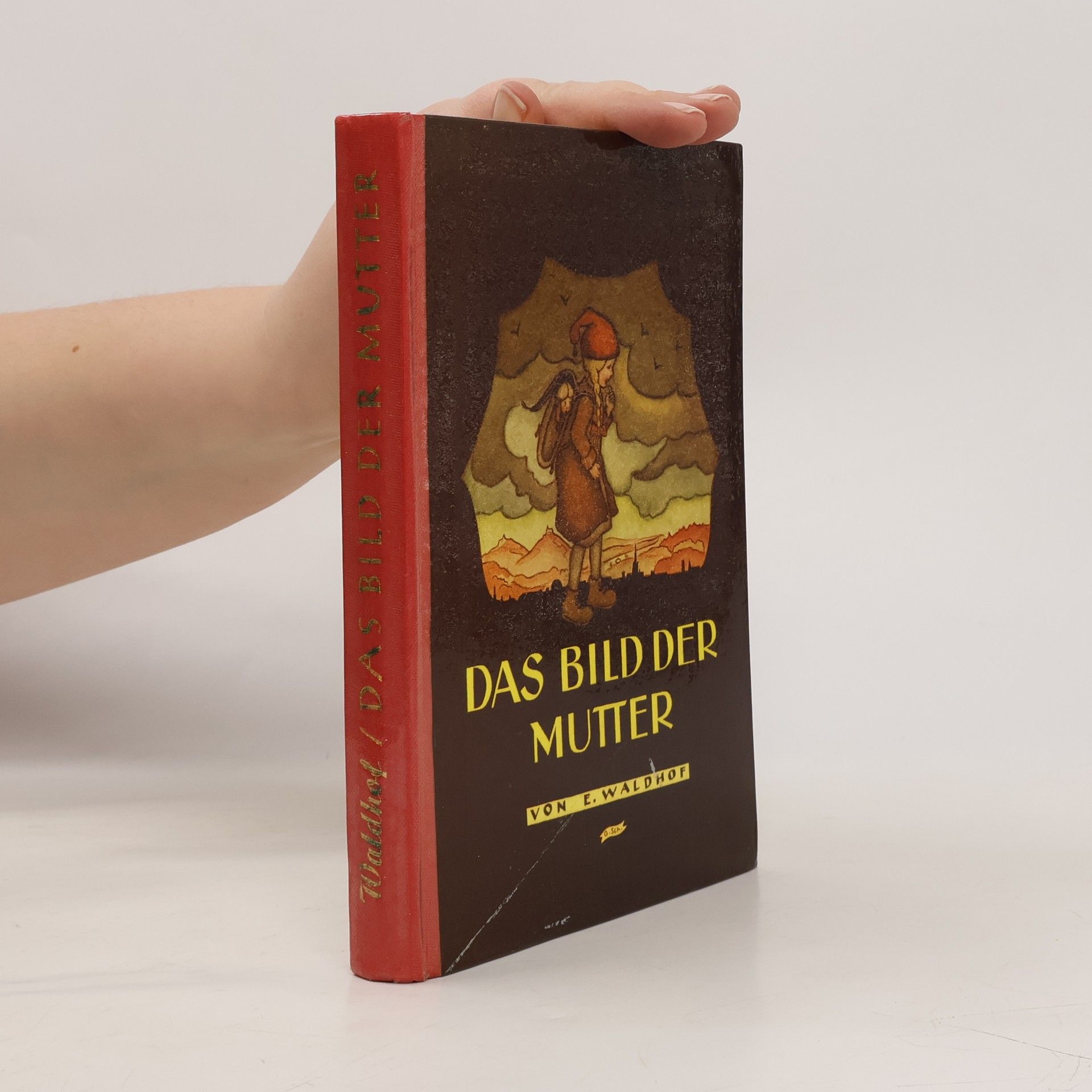 Erna Maria Waldhof Das Bild der Mutter
