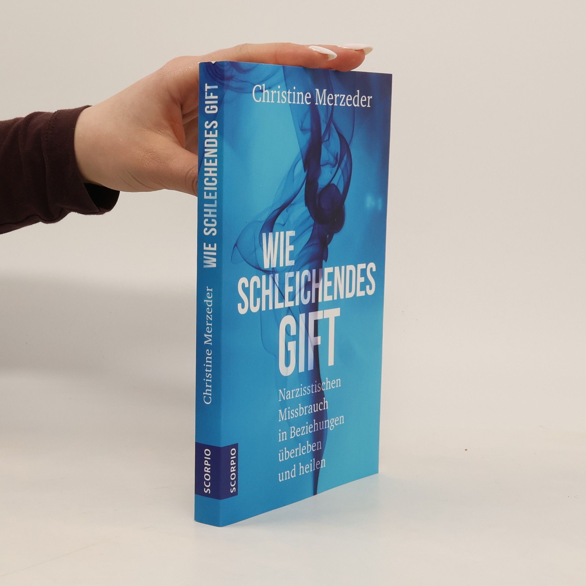 Christine Merzeder Wie schleichendes Gift