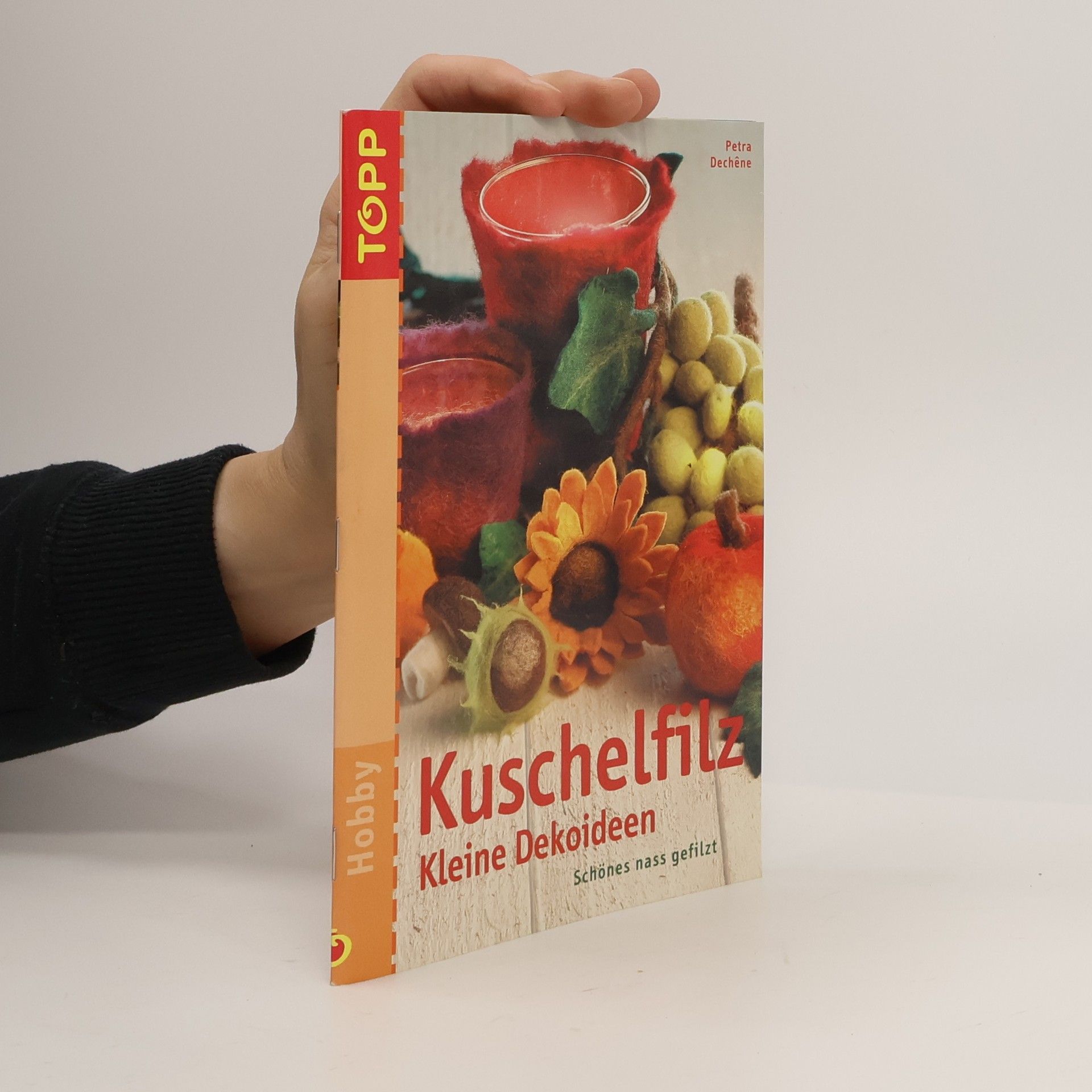 Petra Dechêne Kuschelfilz - kleine Dekoideen