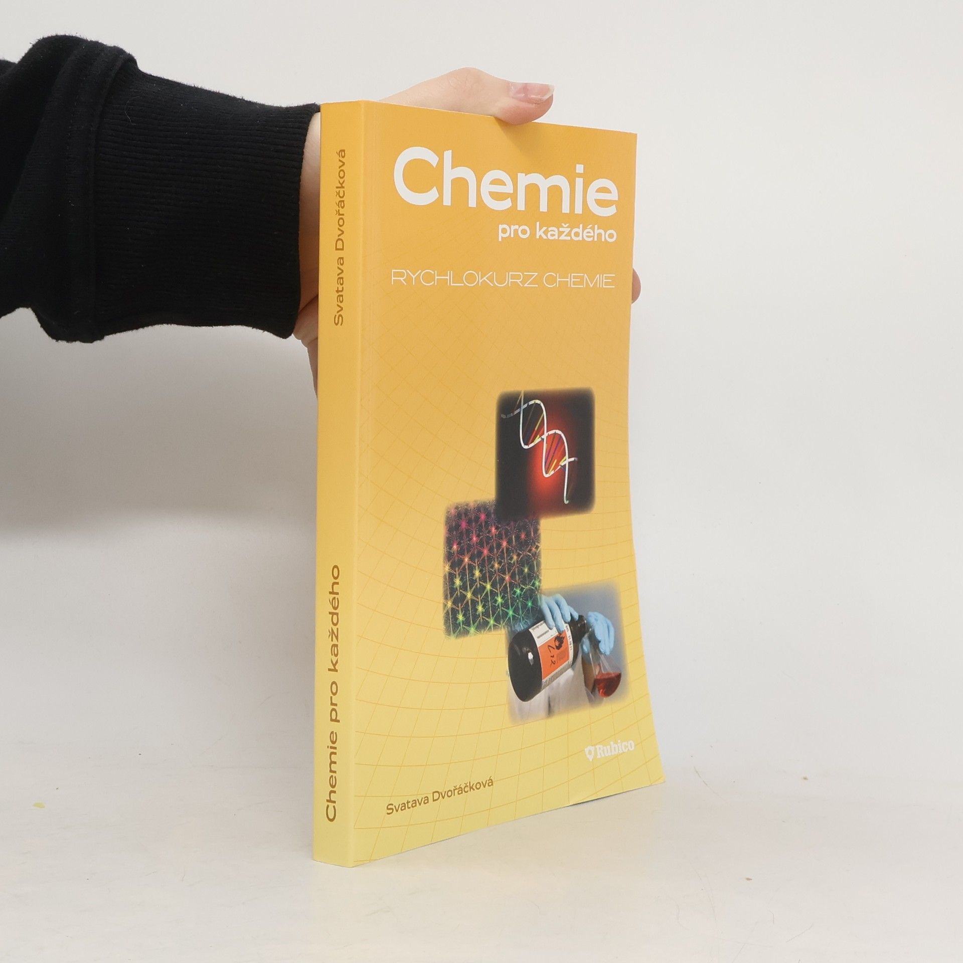 Svatava Dvořáčková Chemie pro každého