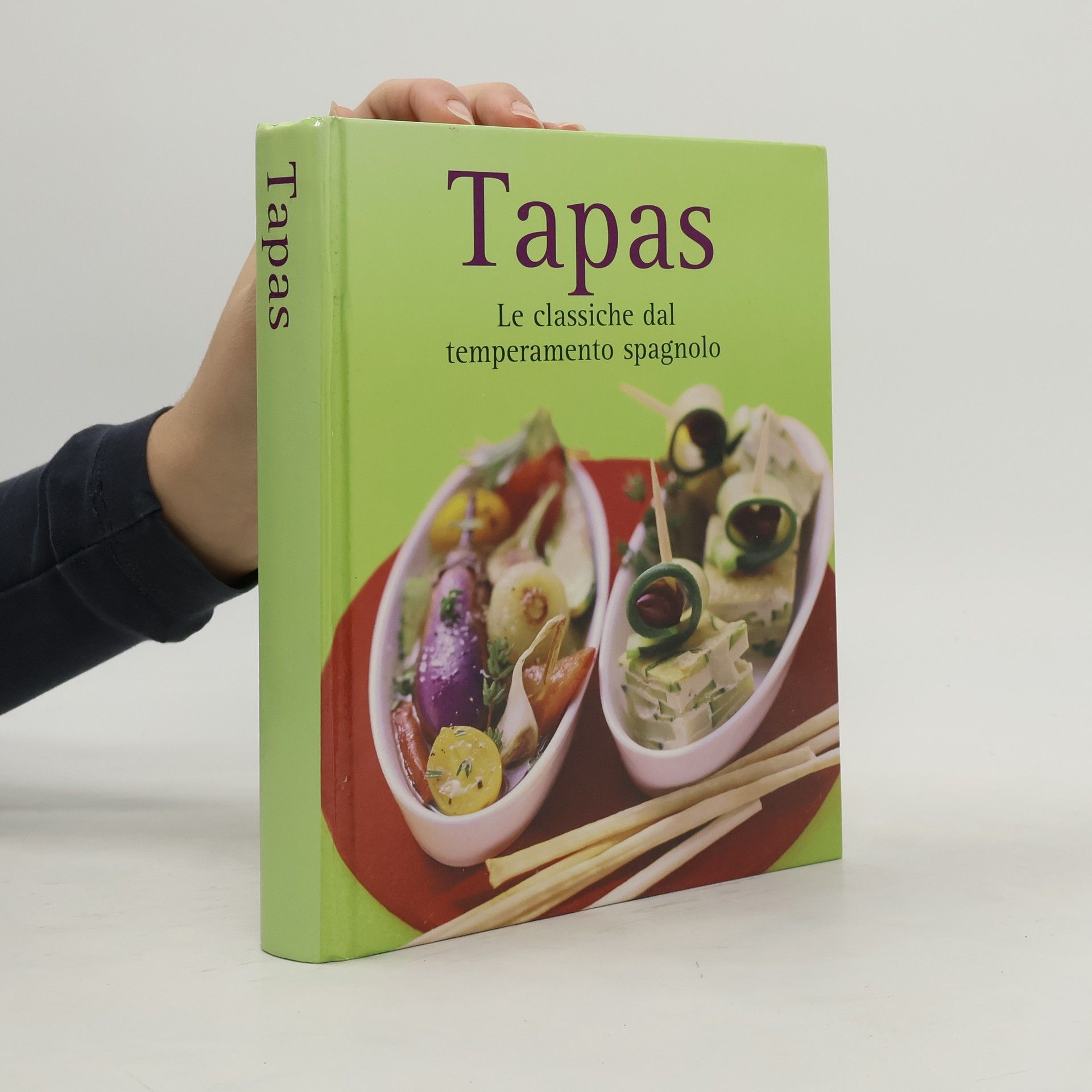 Collectif d'auteurs Tapas. Le classiche dal temperamento spagnolo