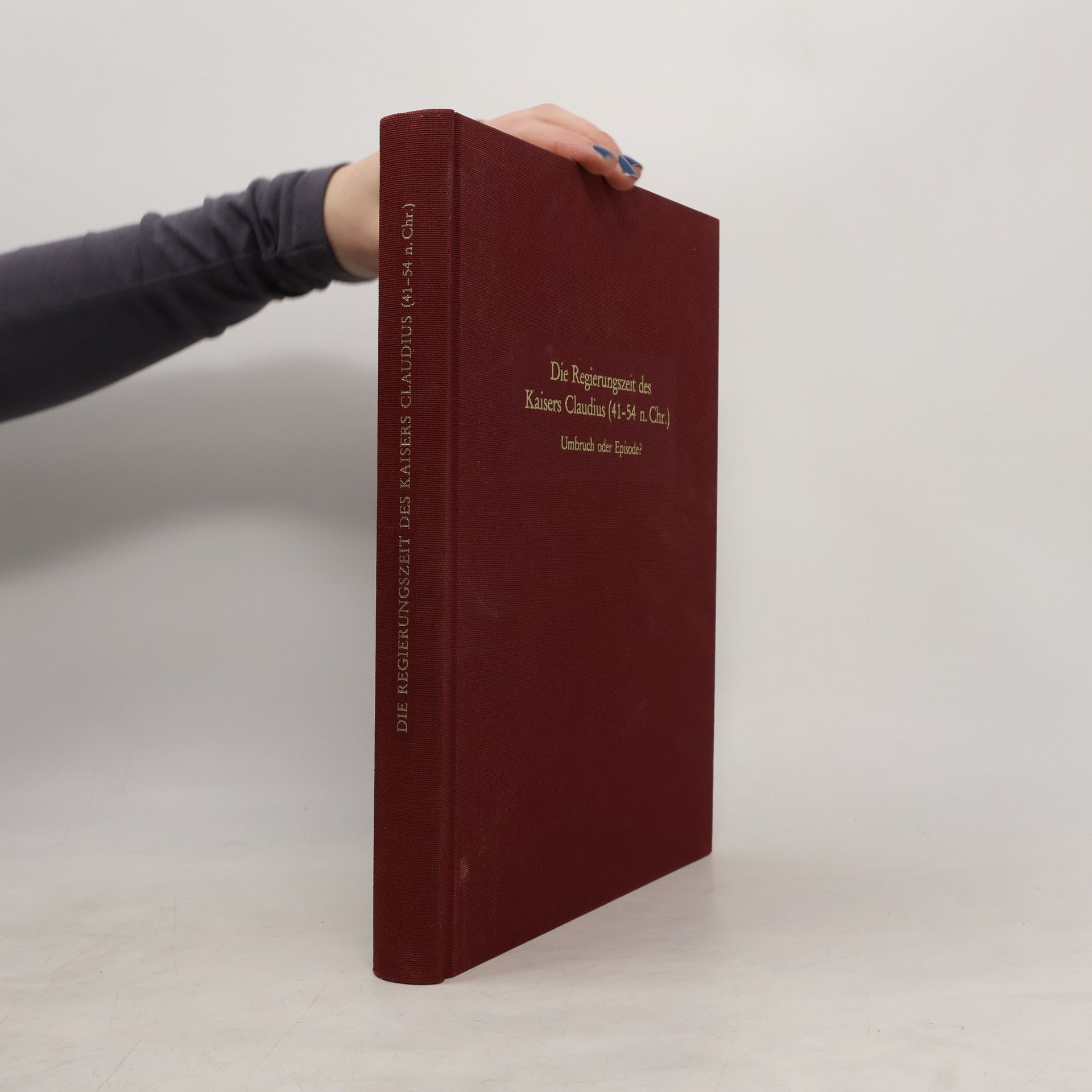 Die Regierungszeit des Kaisers Claudius (41-54 n. Chr.)