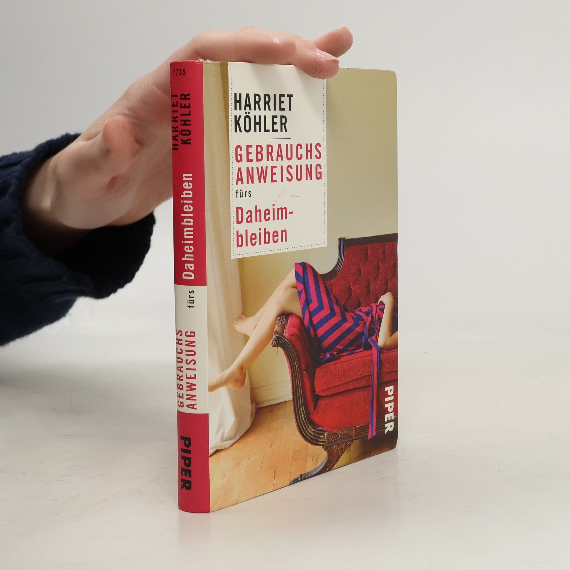 Harriet Köhler Gebrauchsanweisung fürs Daheimbleiben