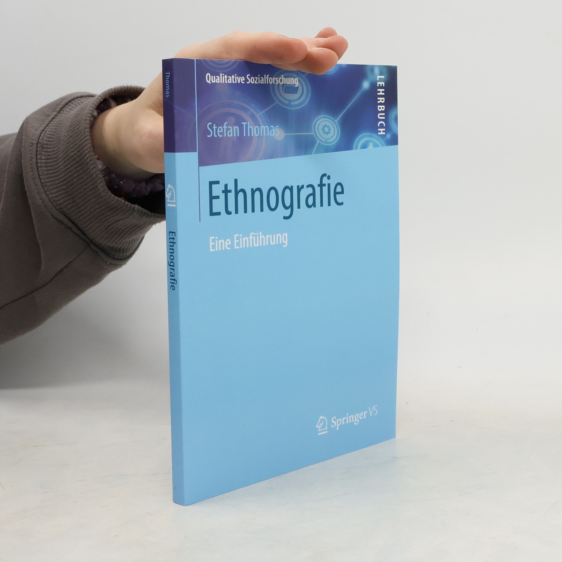 Stefan Thomas Qualitative Sozialforschung: Ethnografie