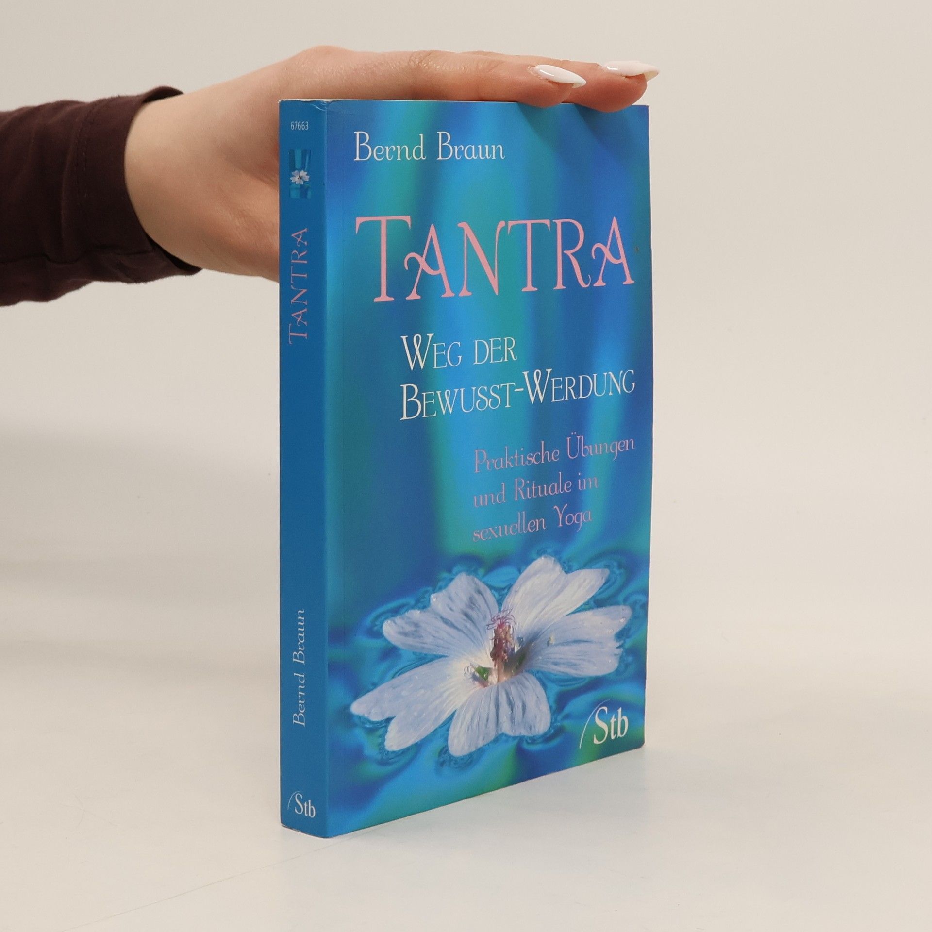 Tantra - Wege der Bewusst-Werdung