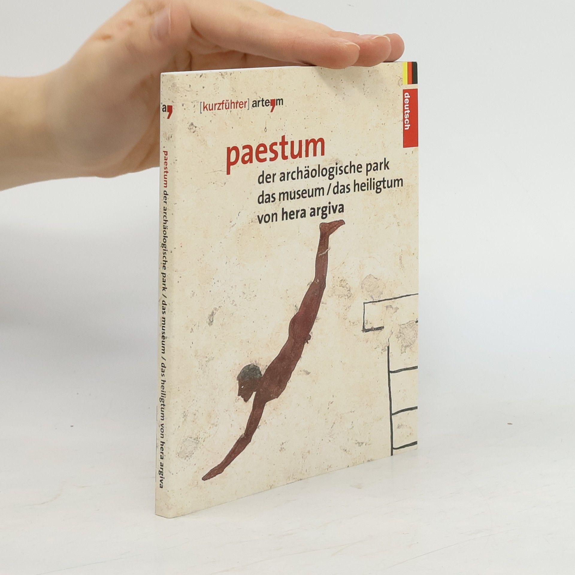 L. Del Verme Paestum. Der archäologische Park. Das Museum. Das Heiligtum von Hera Argiva