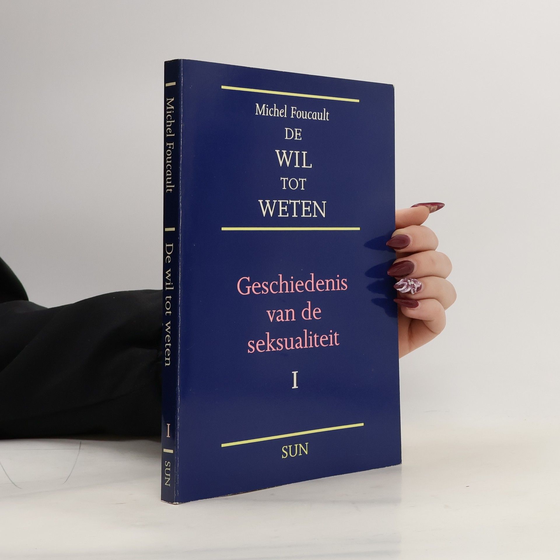 Michel Foucault Geschiedenis van de seksualiteit 1. Wil tot weten