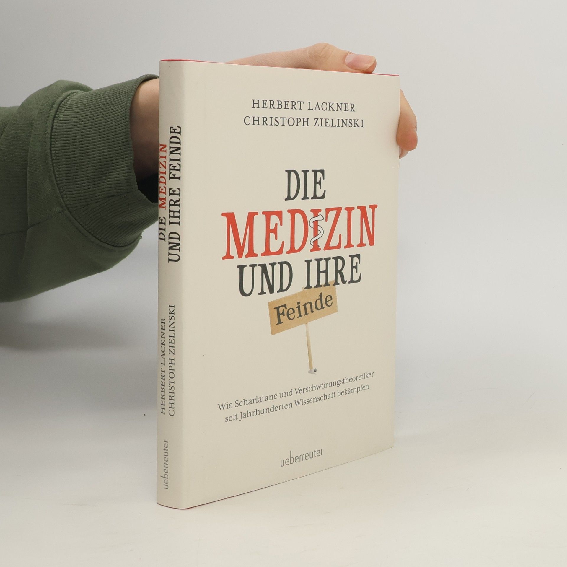 Die Medizin und Ihre Feinde
