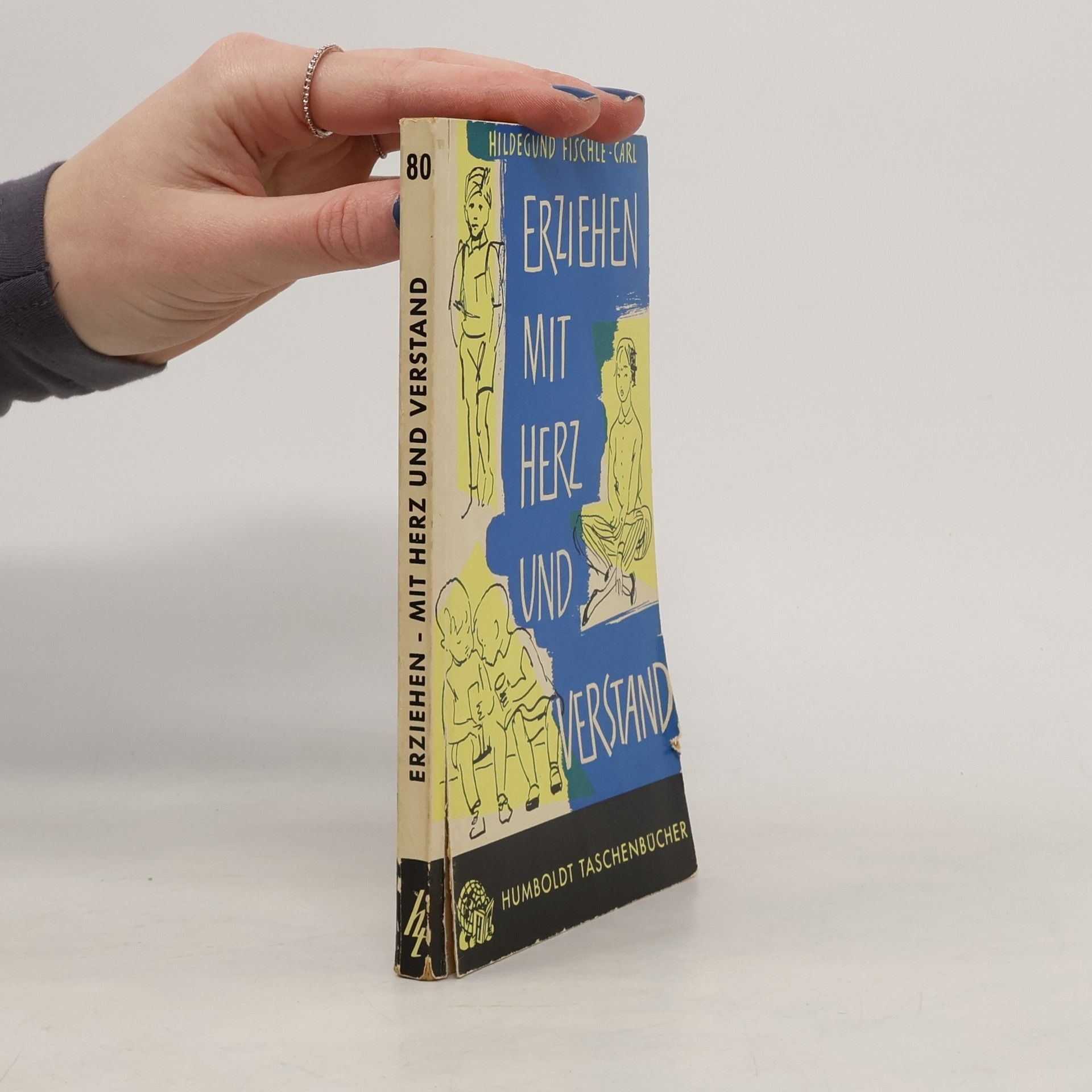 Erziehen - Mit Herz und Verstand