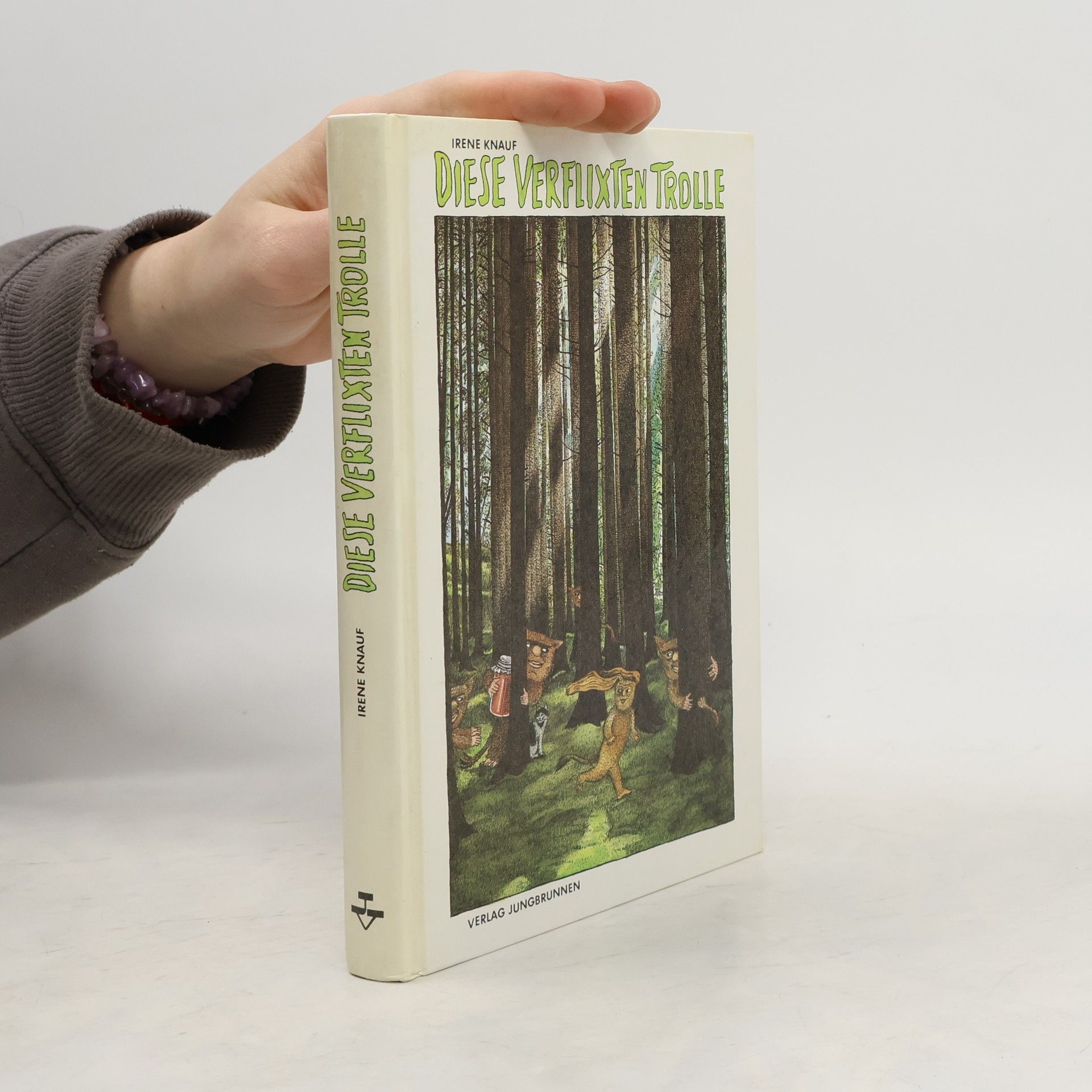 Irene Knauf Diese verflixten Trolle