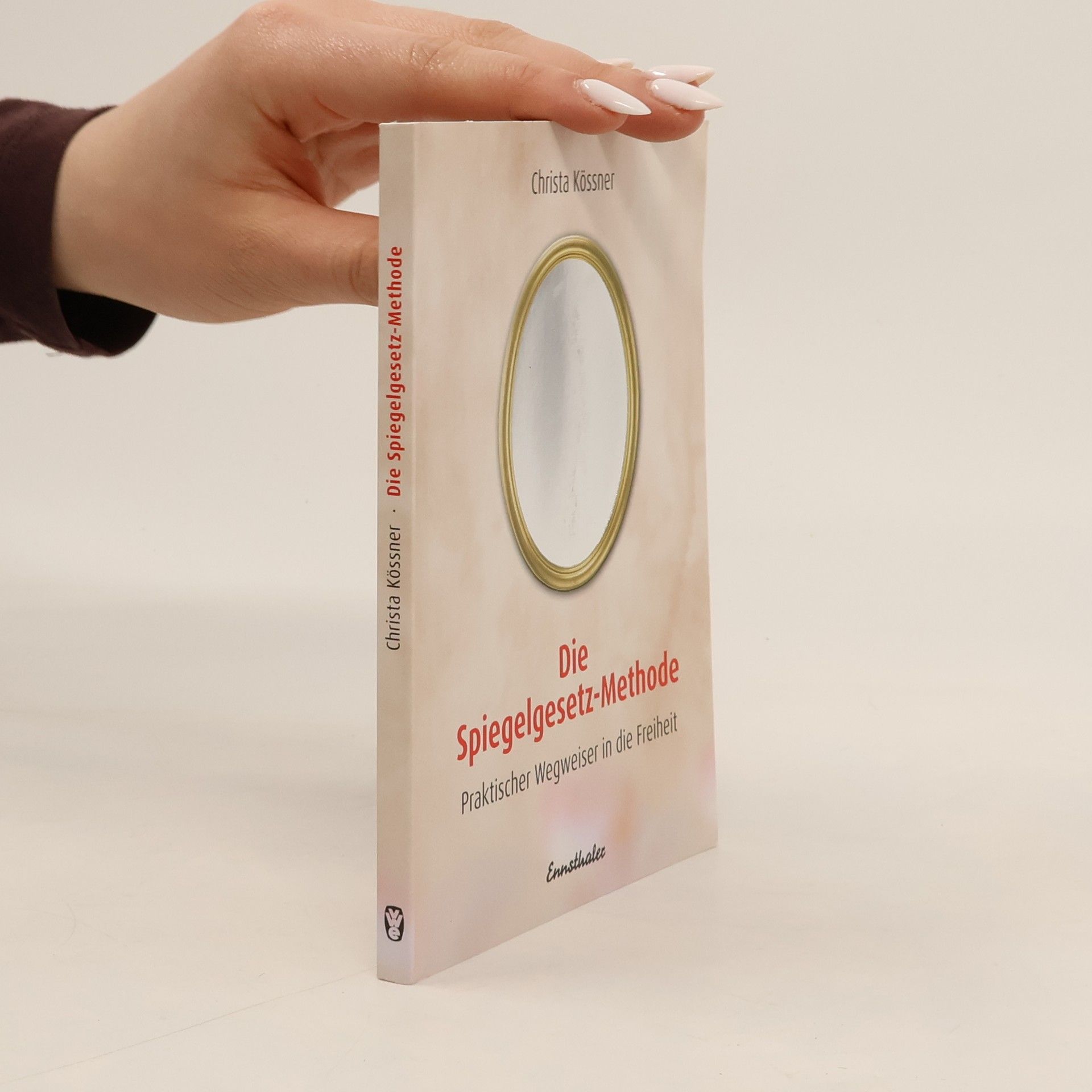 Christa Kössner Die Spiegelgesetz-Methode