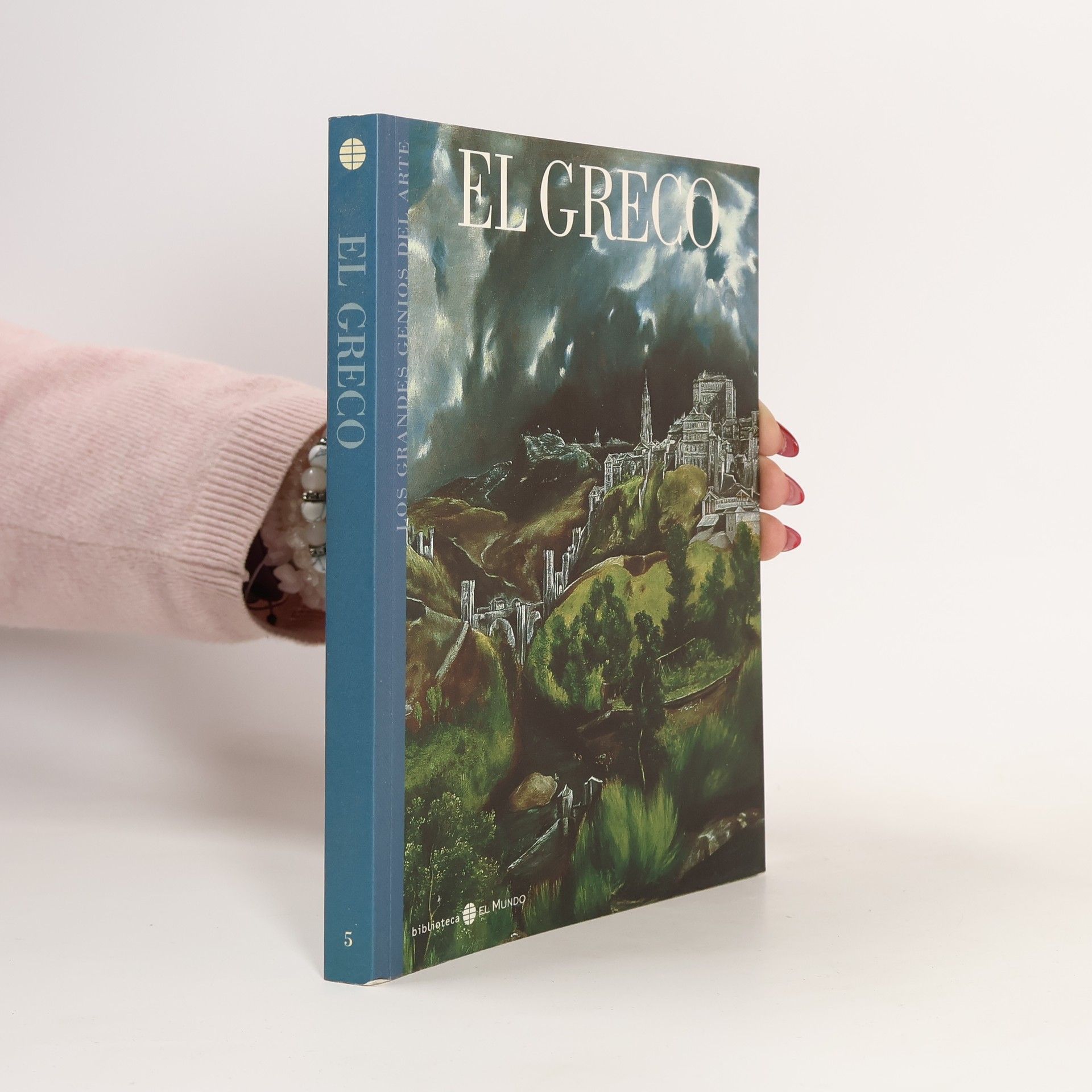 José Álvarez Lopera Los Grandes Genios del Arte - 5: El Greco