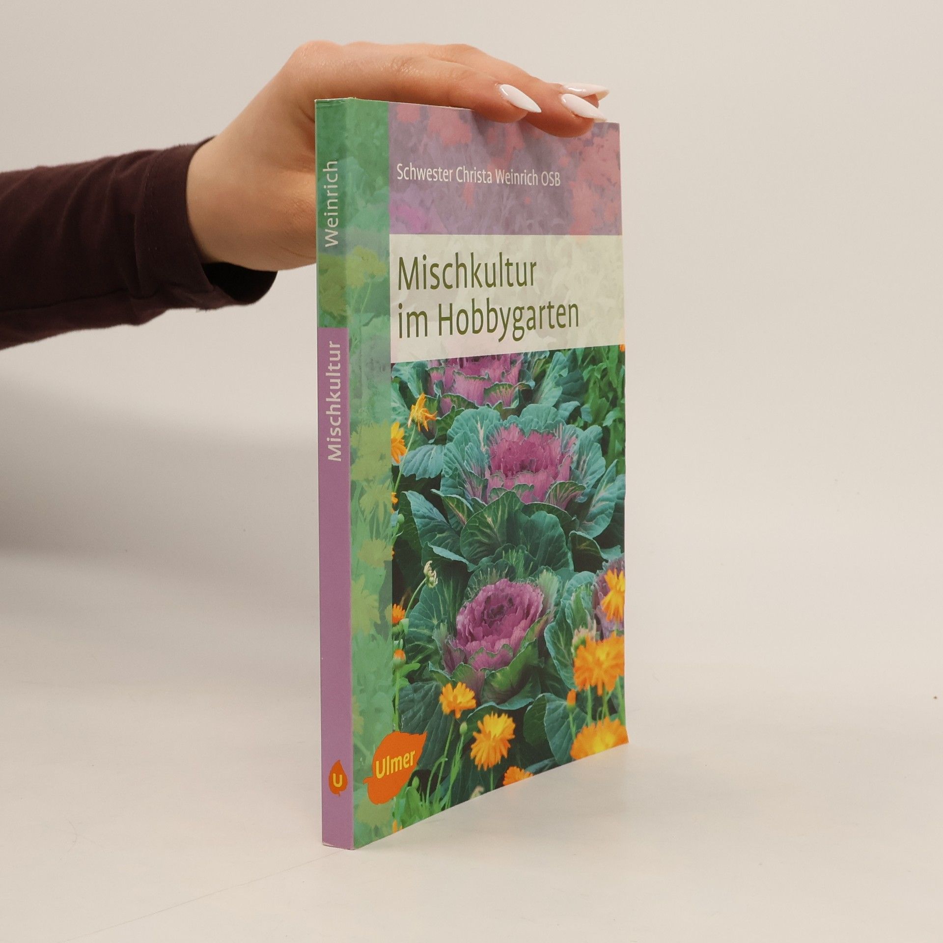 Schwester Christa Weinrich OSB Mischkultur im Hobbygarten