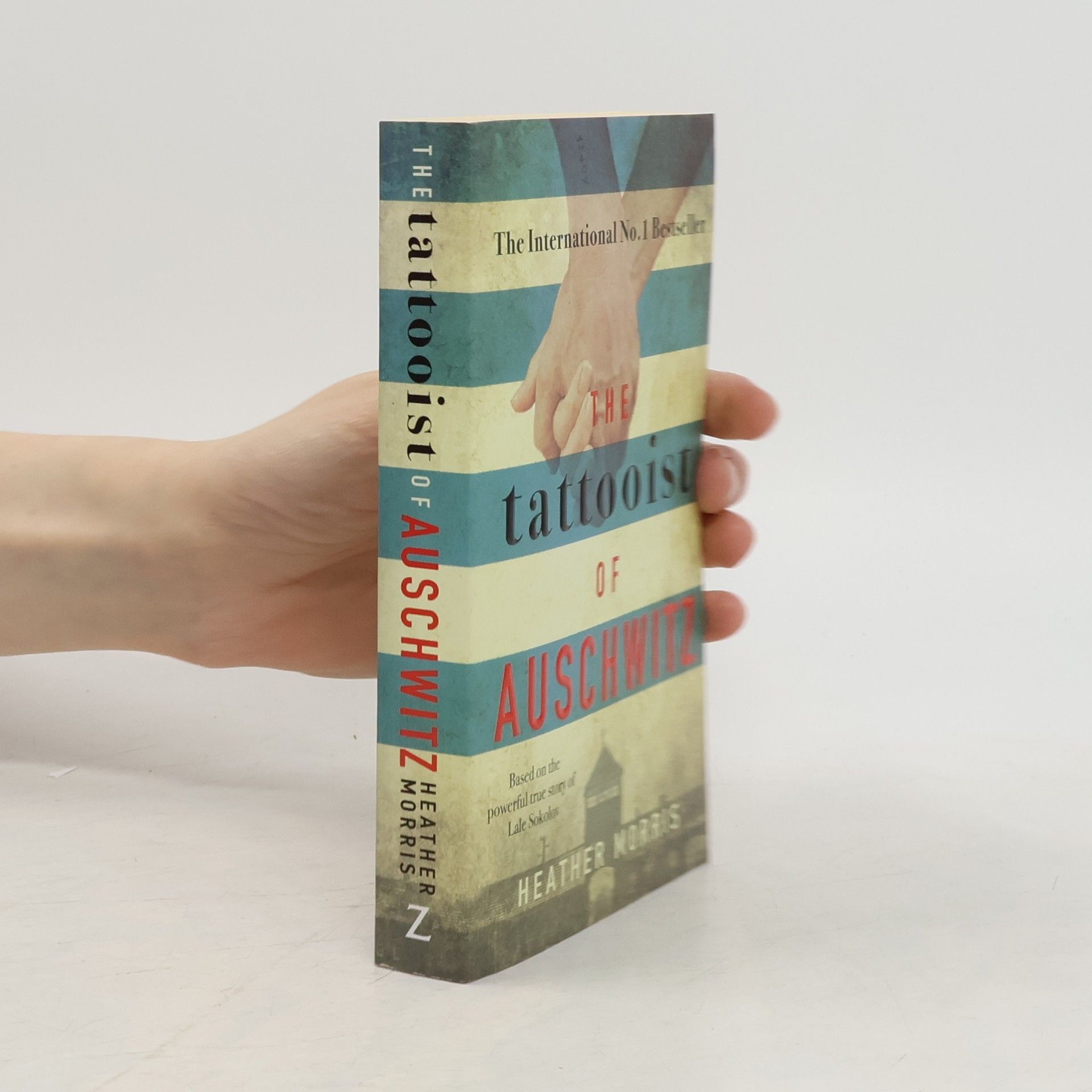 Heather Morris The Tattooist of Auschwitz