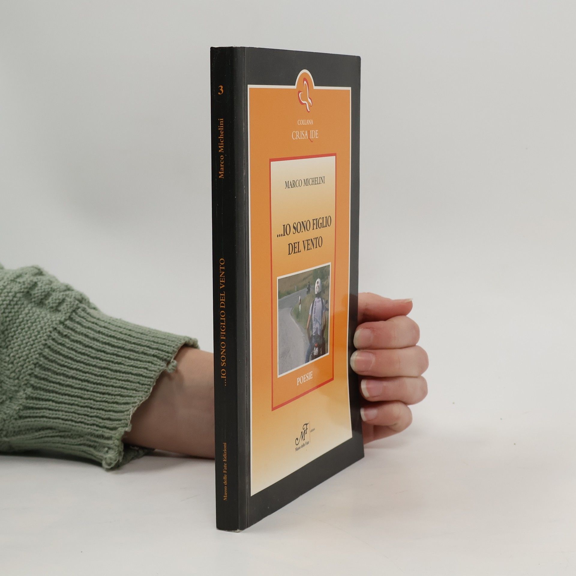 Marco Michelini Crisalide - 3: ...Io sono figlio del vento