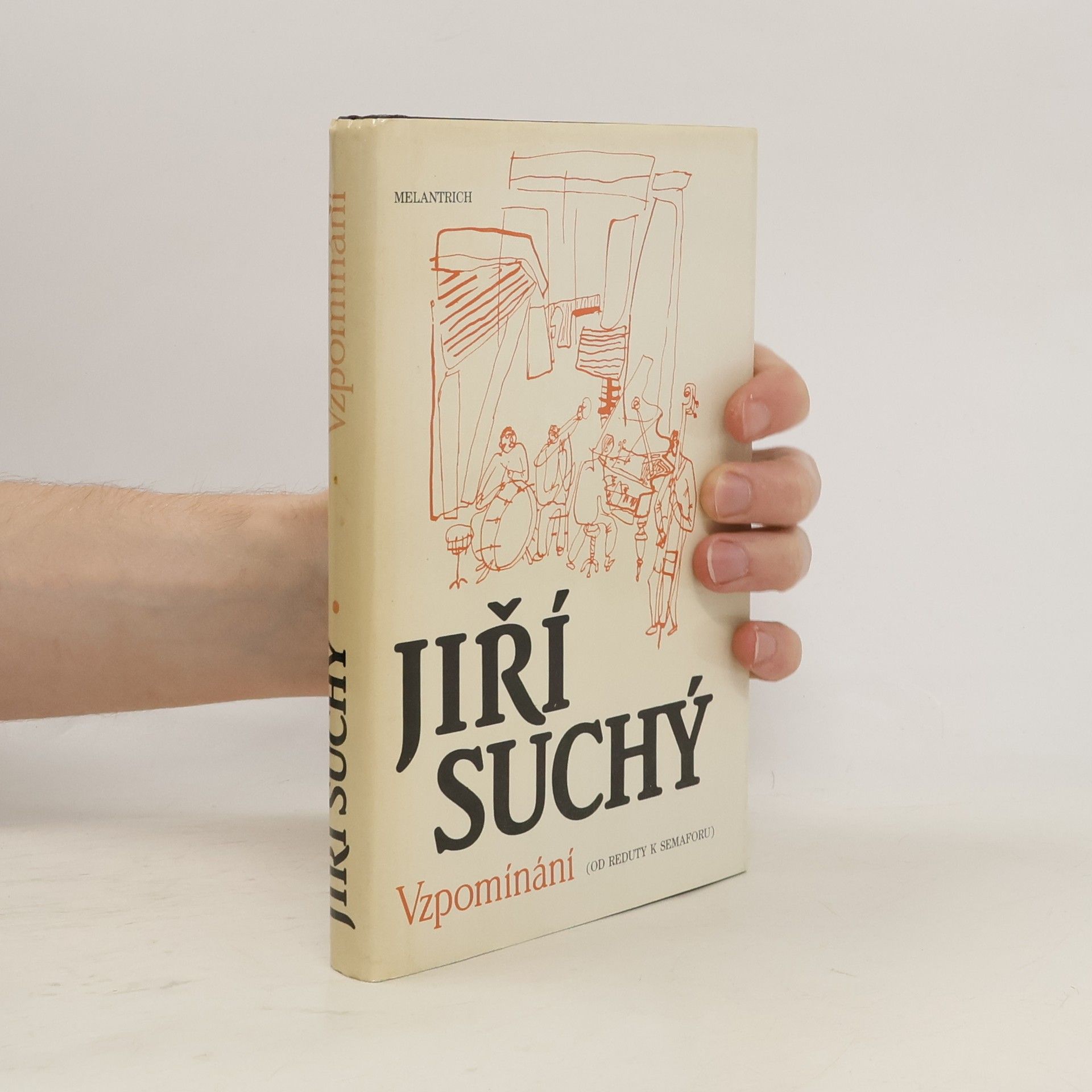 Jiří Suchý Vzpomínání. Od Reduty k Semaforu.