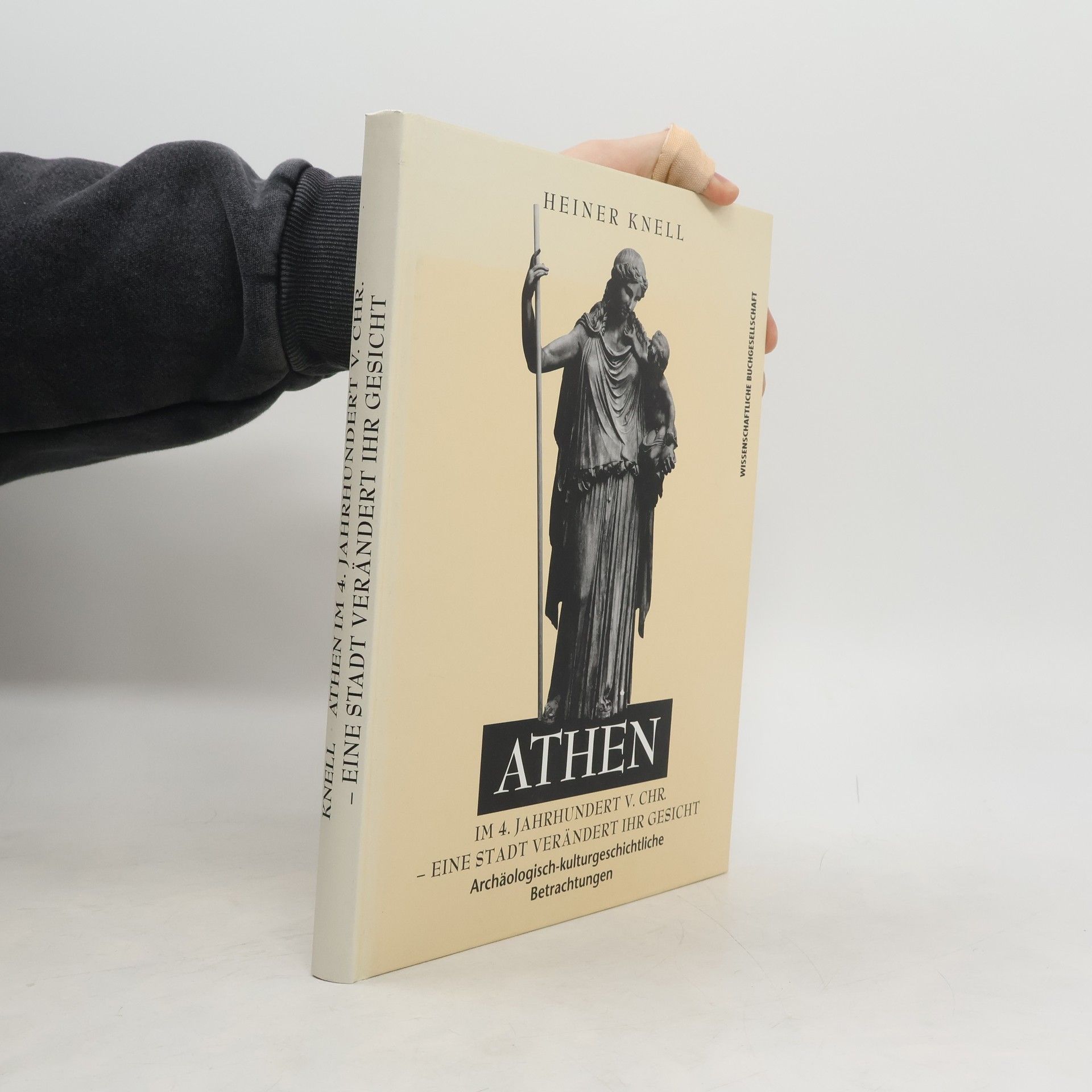 Heiner Knell Athen im 4. Jahrhundert v. Chr. - eine Stadt verändert ihr Gesicht