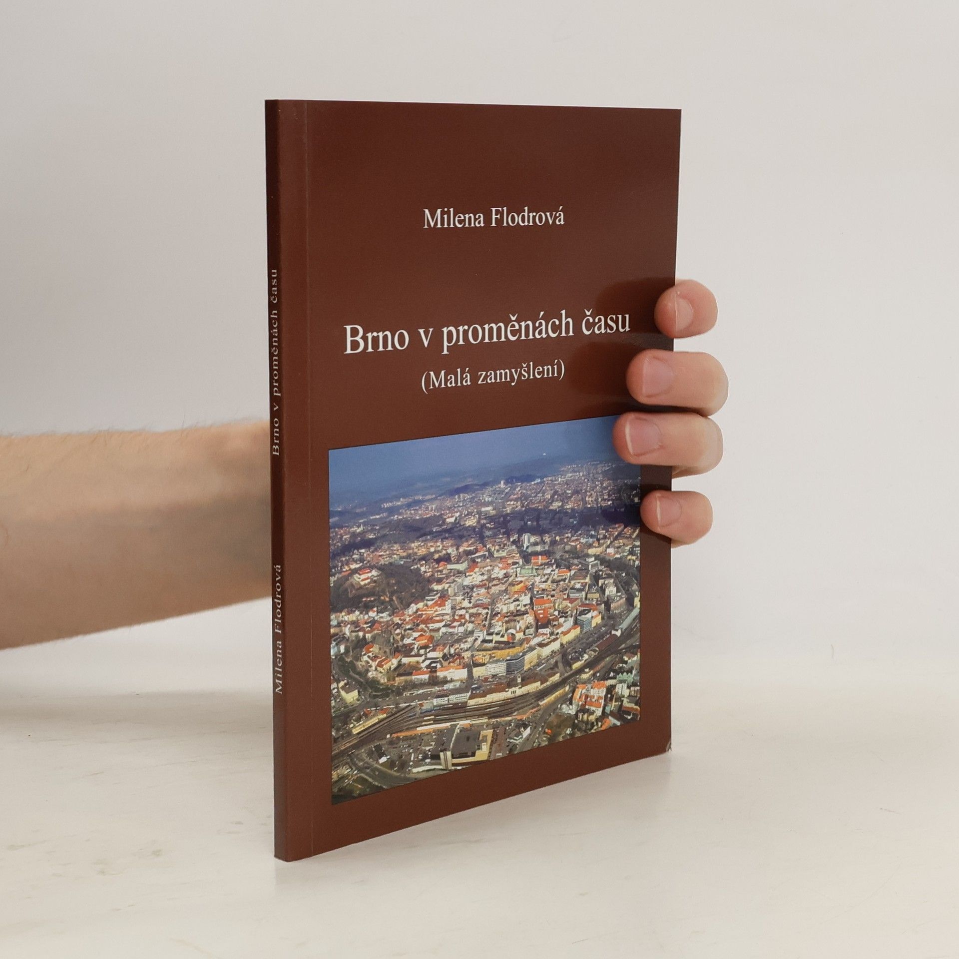 Milena Flodrová Brno v proměnách času