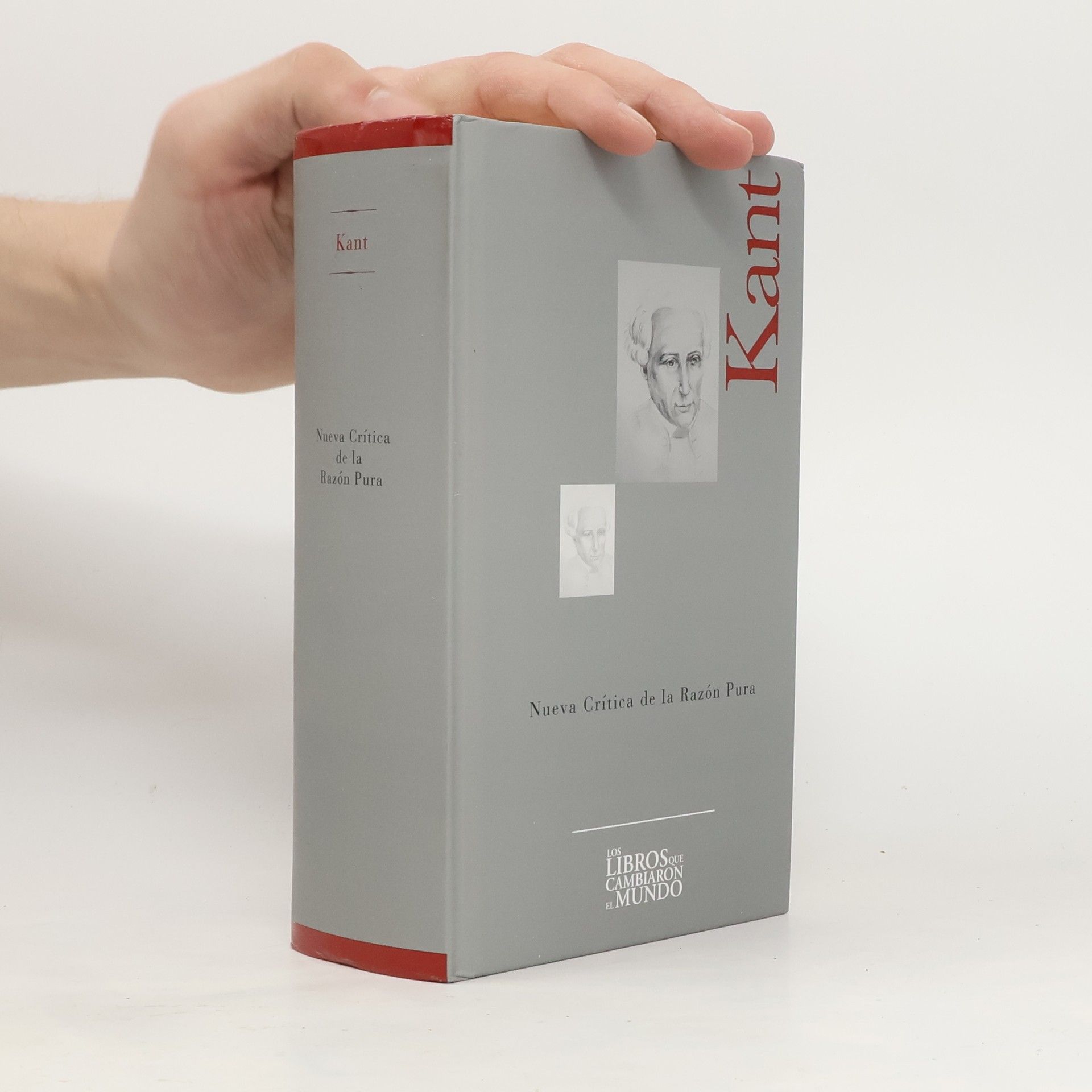Immanuel Kant Los libros que cambiaron el mundo: Nueva crítica de la razón pura