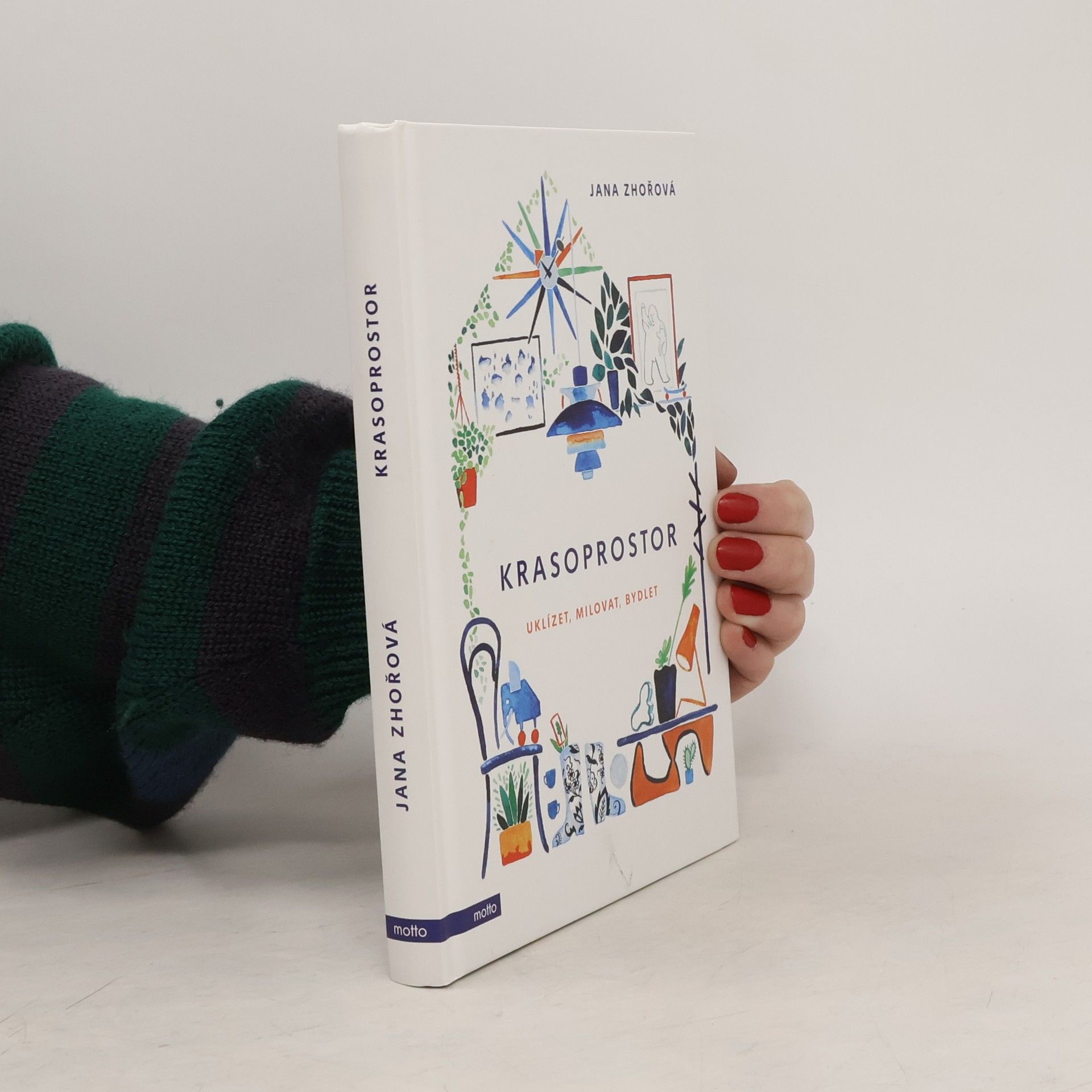 Jana Zhořová Krasoprostor: Uklízet, milovat, bydlet
