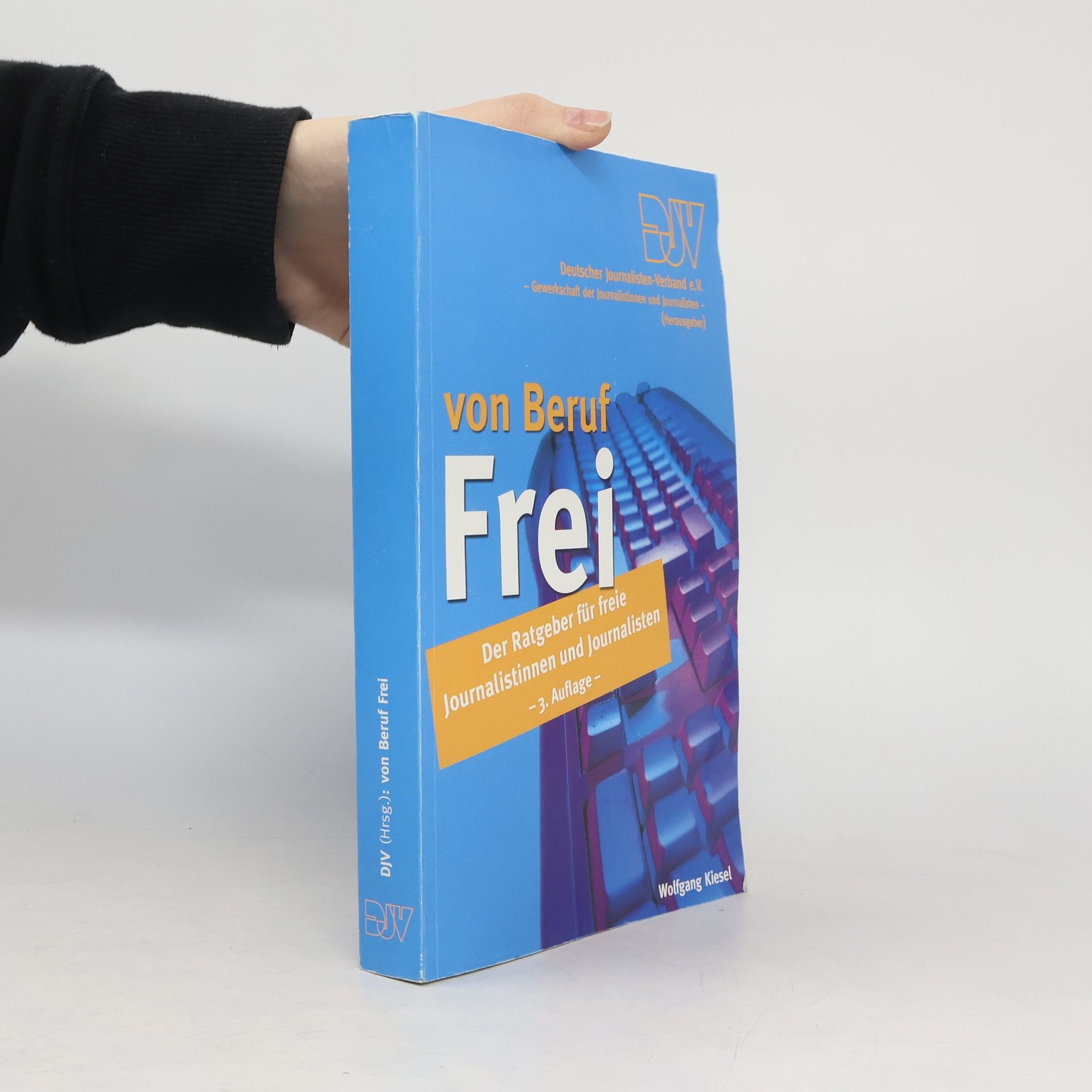 Wolfgang Kiesel Von Beruf: Frei