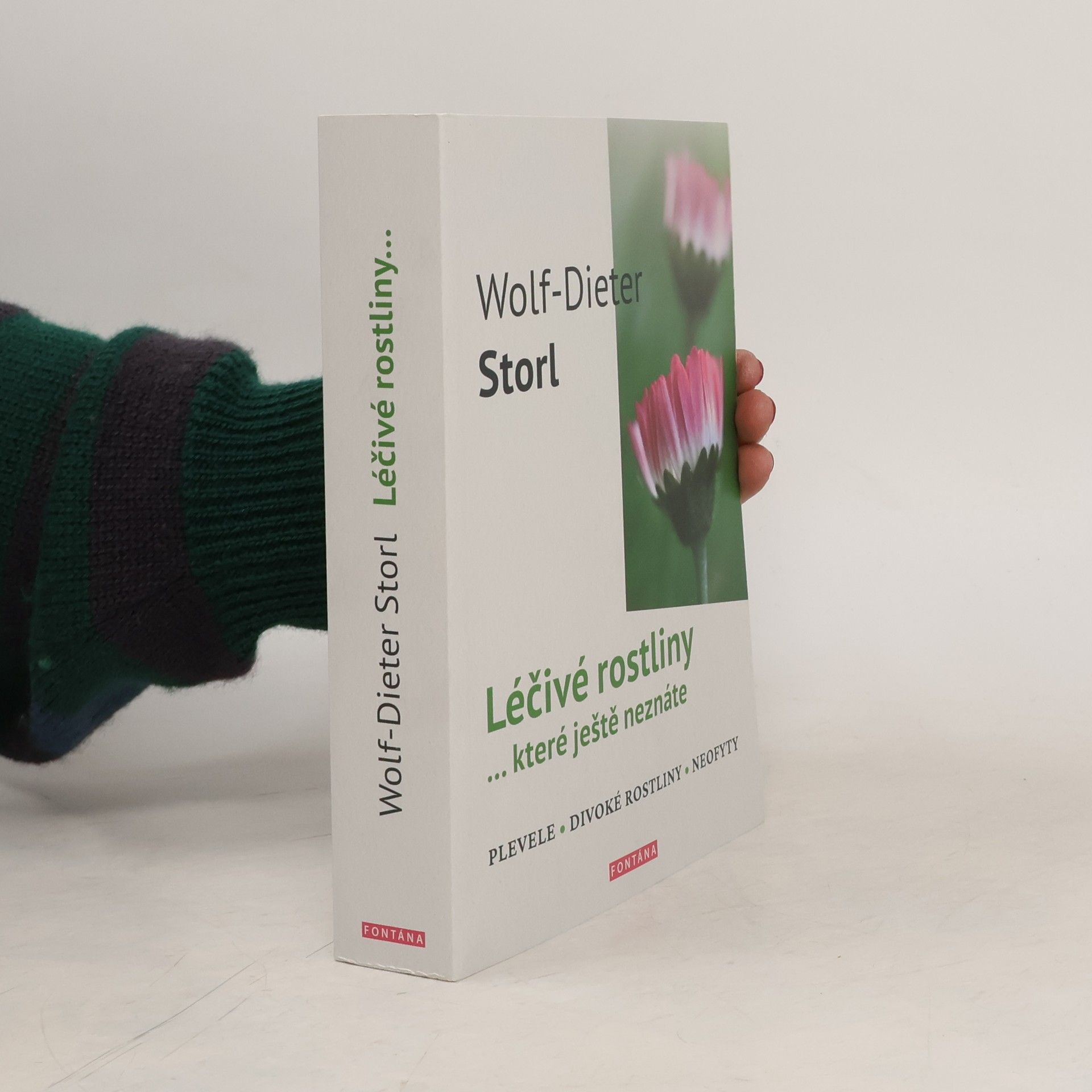 Wolf- Léčivé rostliny... které ještě neznáte. Plevele, divoké rostliny, neofyty