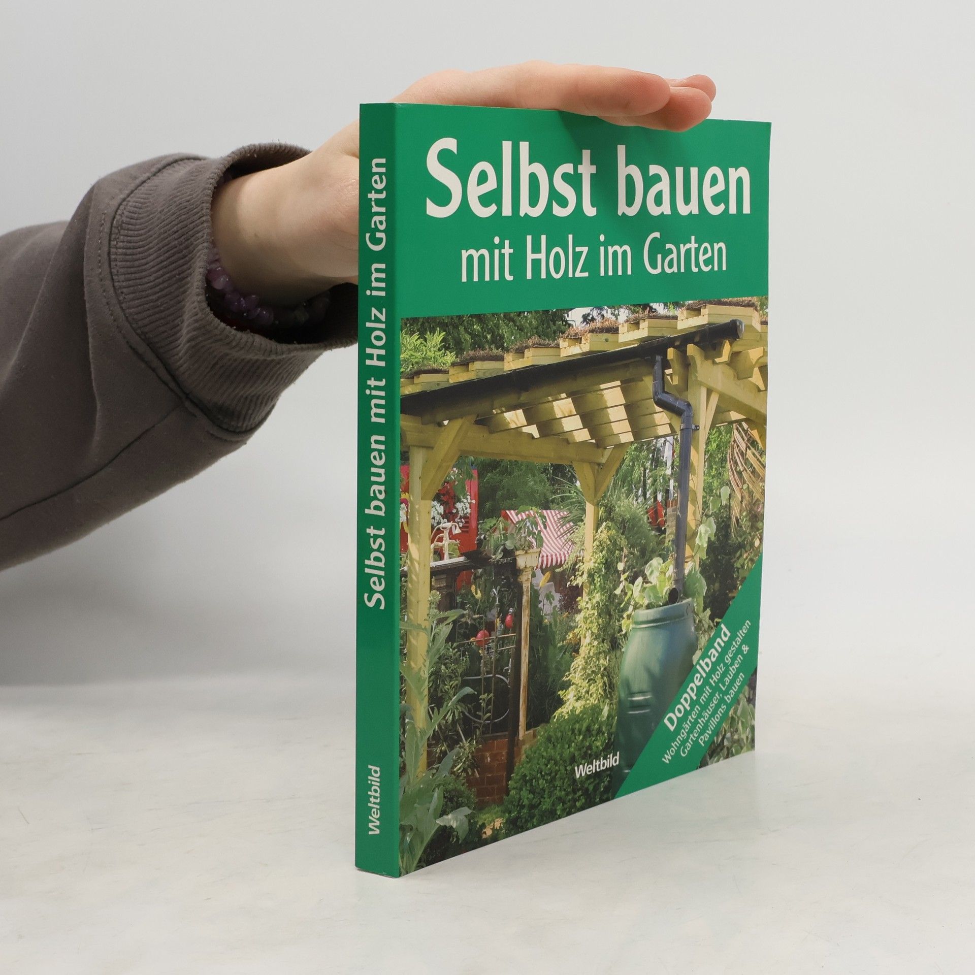 Collectif d'auteurs Selbst bauen mit Holz im Garten
