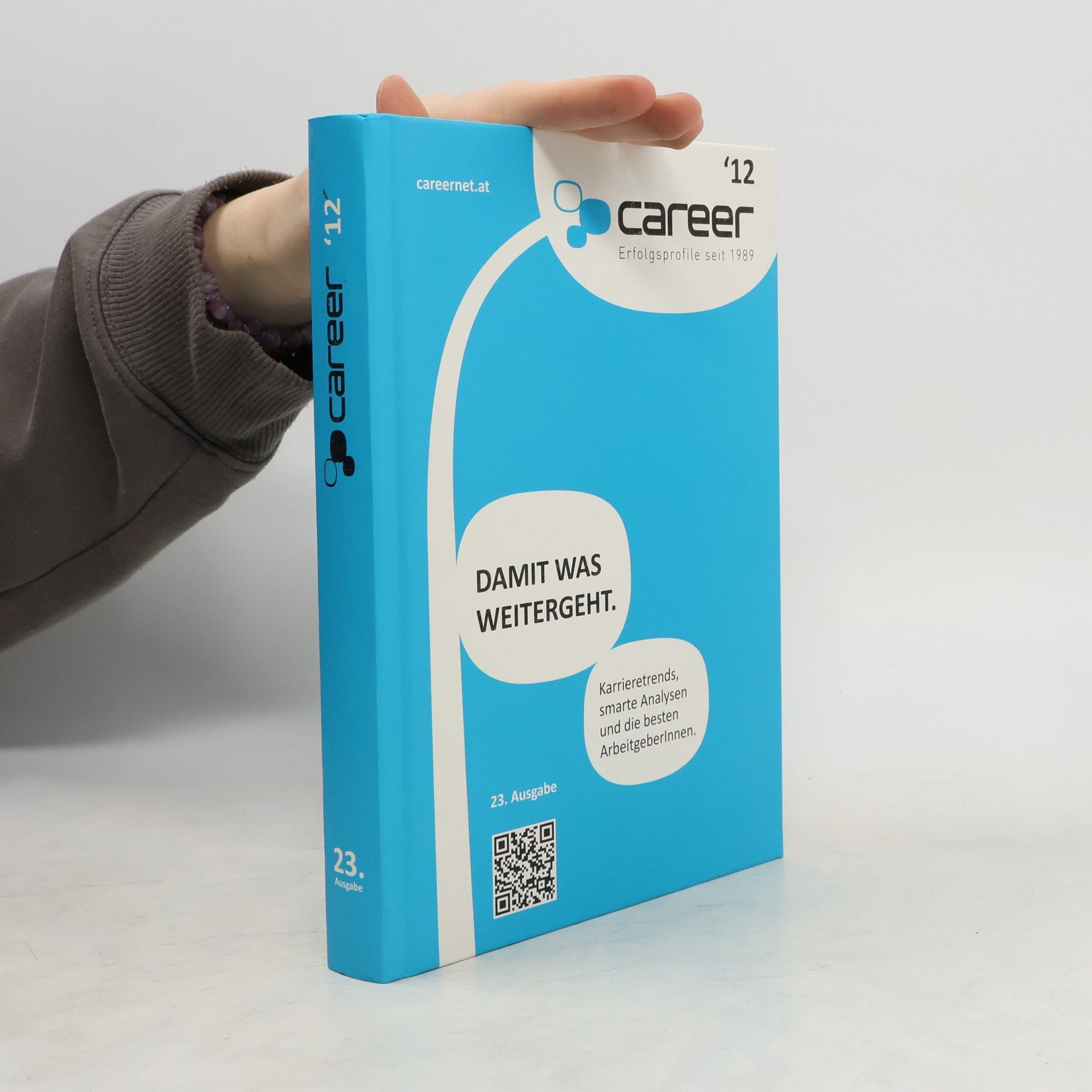 Kolektiv autorů CAREER 2012: Der Karriereratgeber Österreichs - Damit was weitergeht!