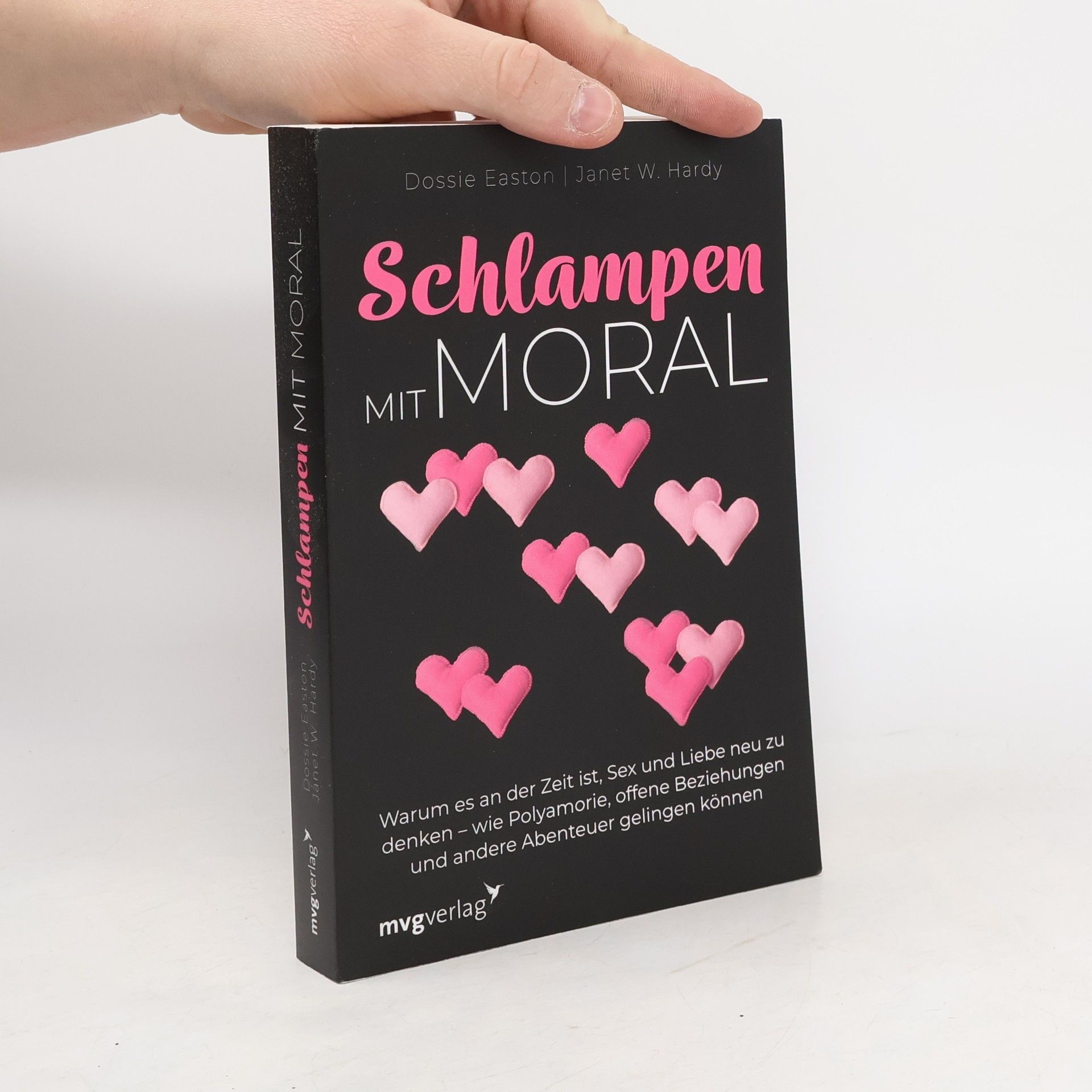 Janet W. Hardy Schlampen mit Moral: Erweiterte Neuausgabe