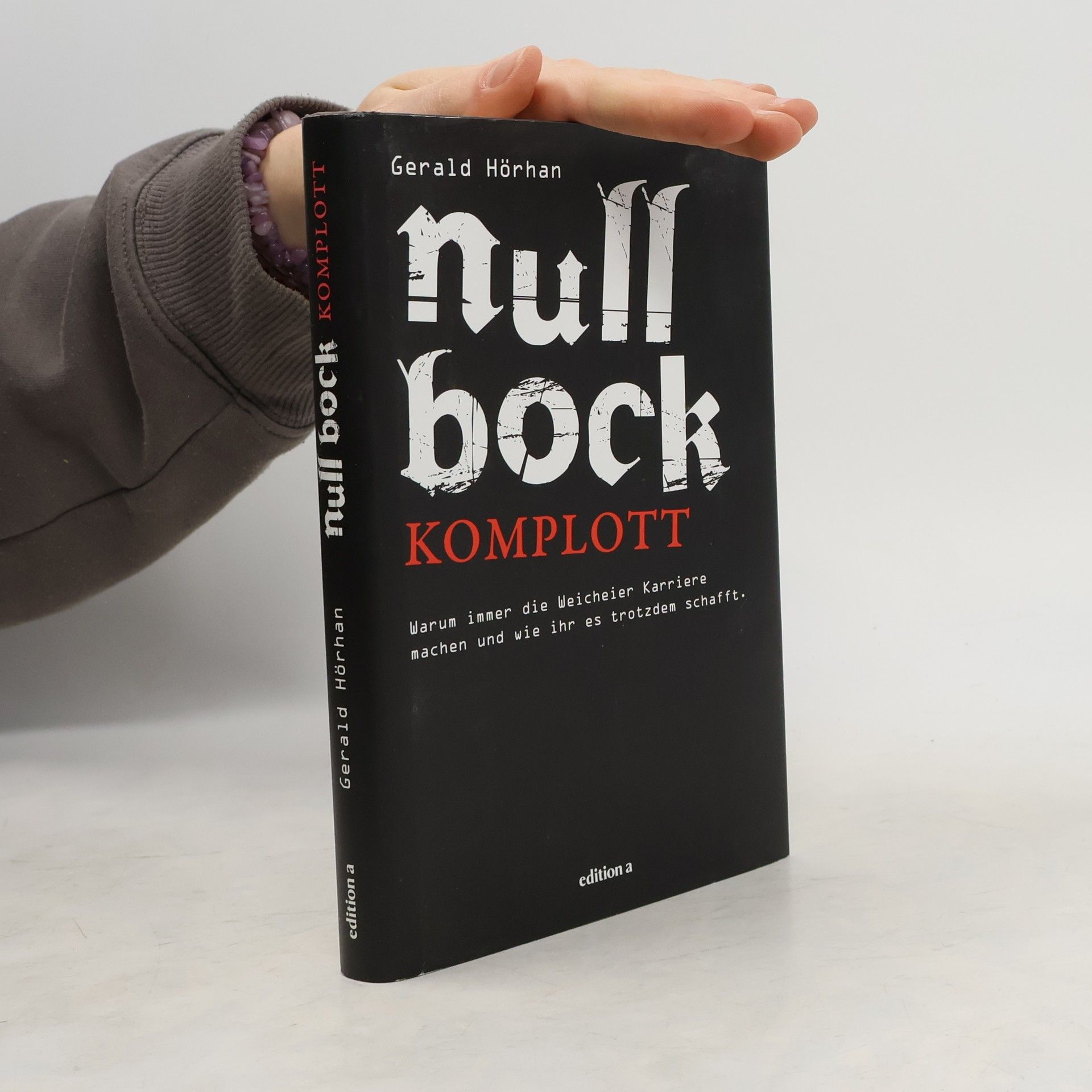 Gerald B. Hörhan Null Bock Komplott